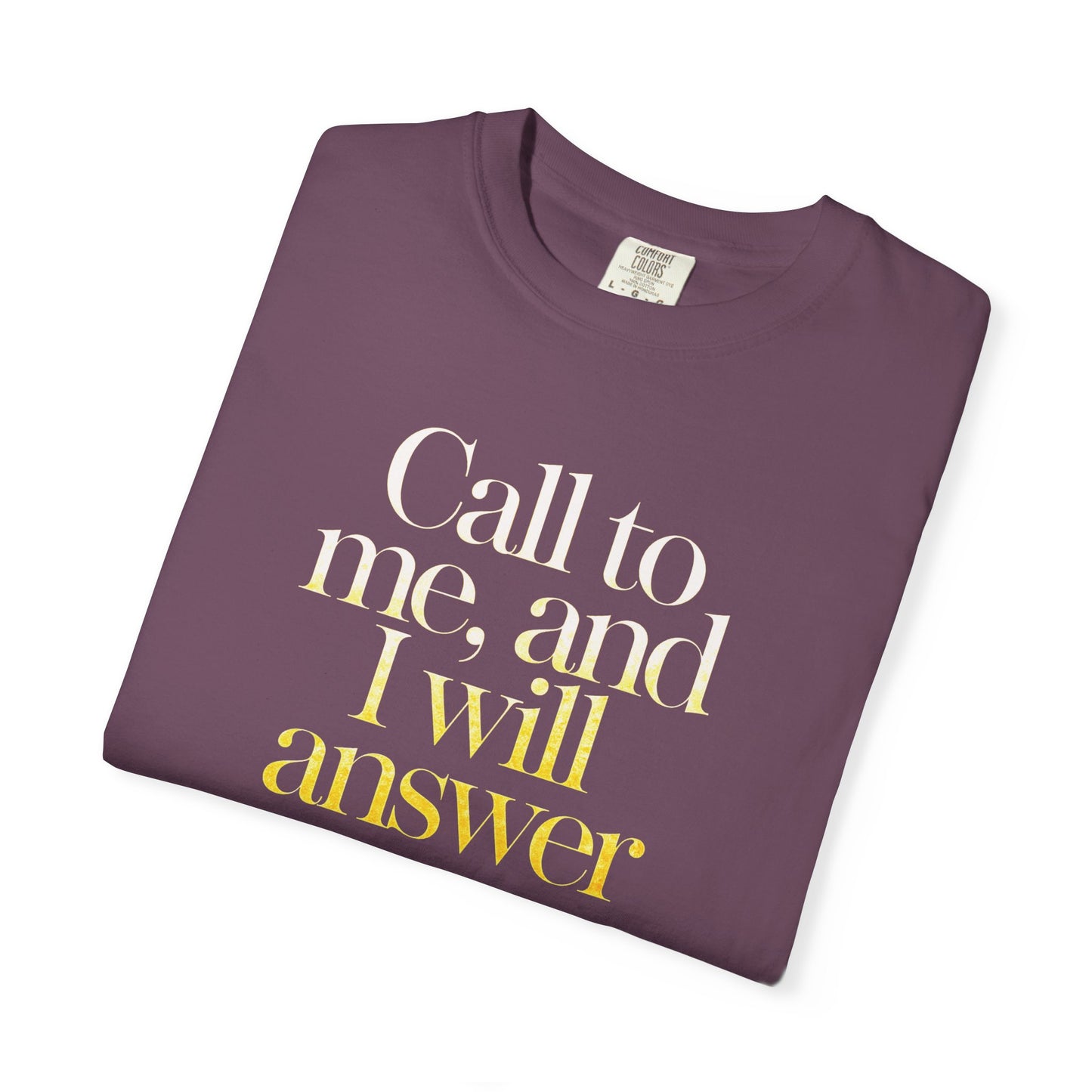 "Call to Me - Jeremiah 33:3" #02, Unisex T-shirt