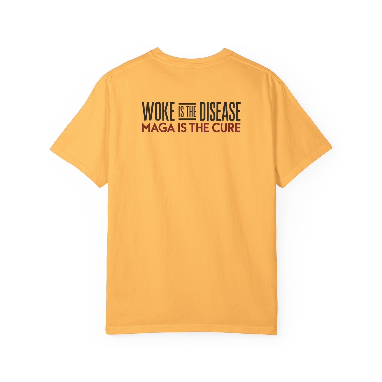 "Woke is the Disease - Maga is the Cure", Unisex T-shirt