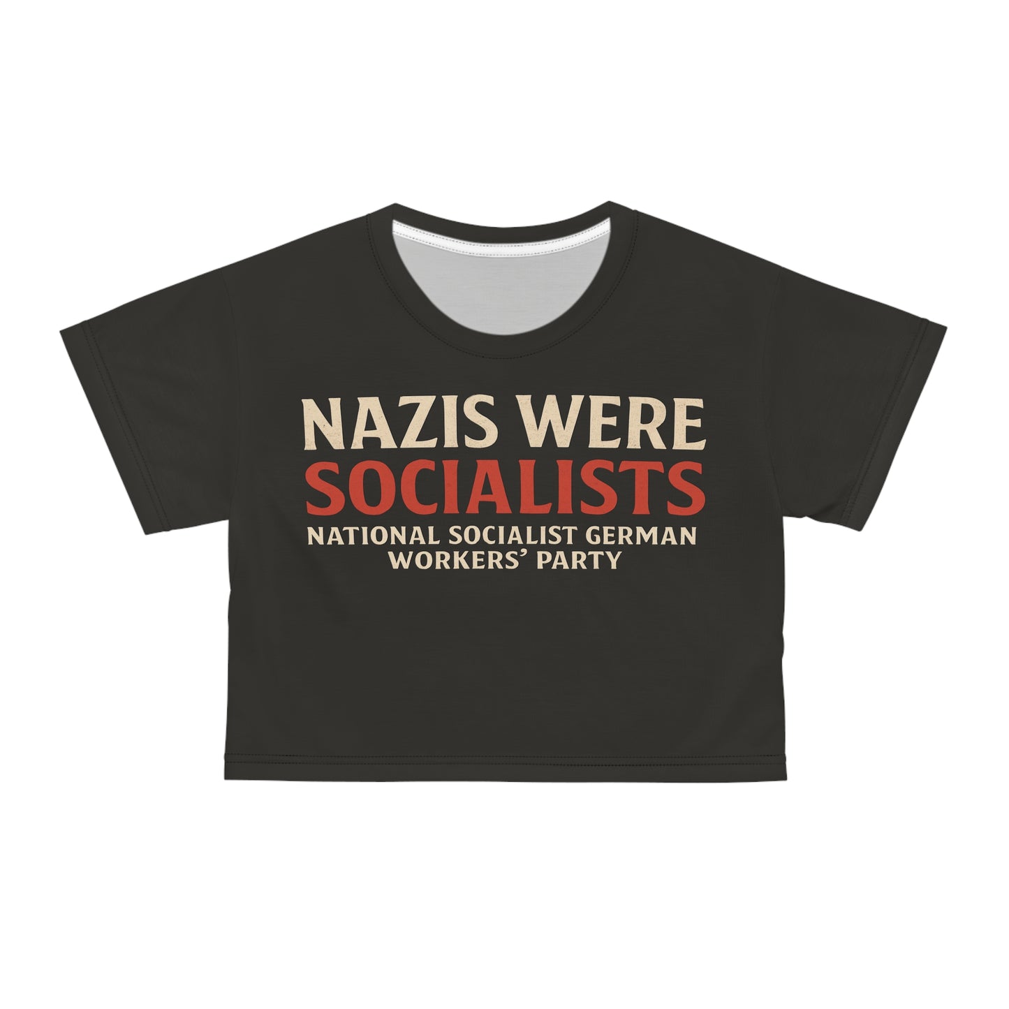 "Nazis were Socialists", Wearable Pattern Art Crop Tee (Pitch Grey)