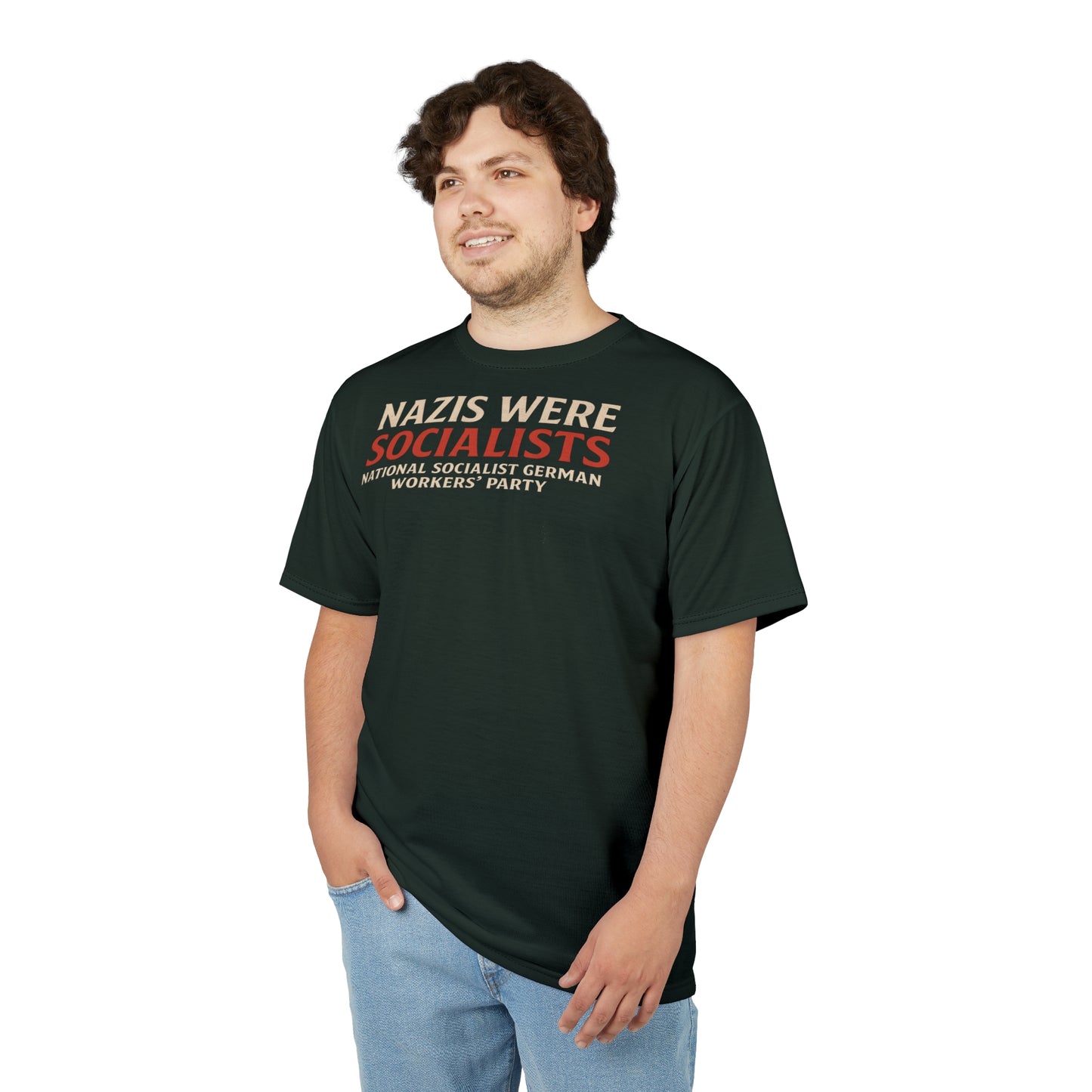 "Nazis were Socialists", Unisex T-shirt (Jadeblack)