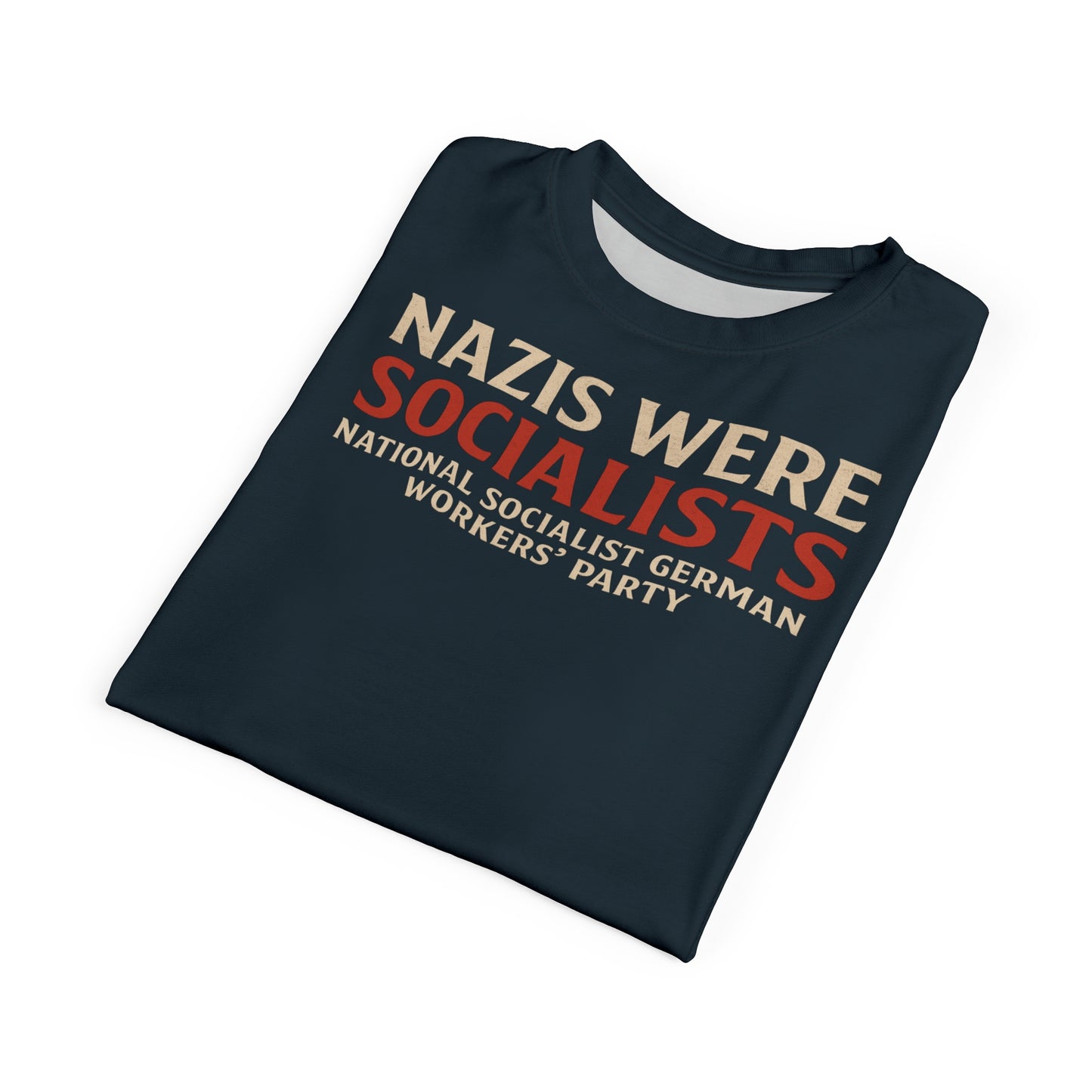 "Nazis were Socialists", Unisex T-shirt (Blue Whale)