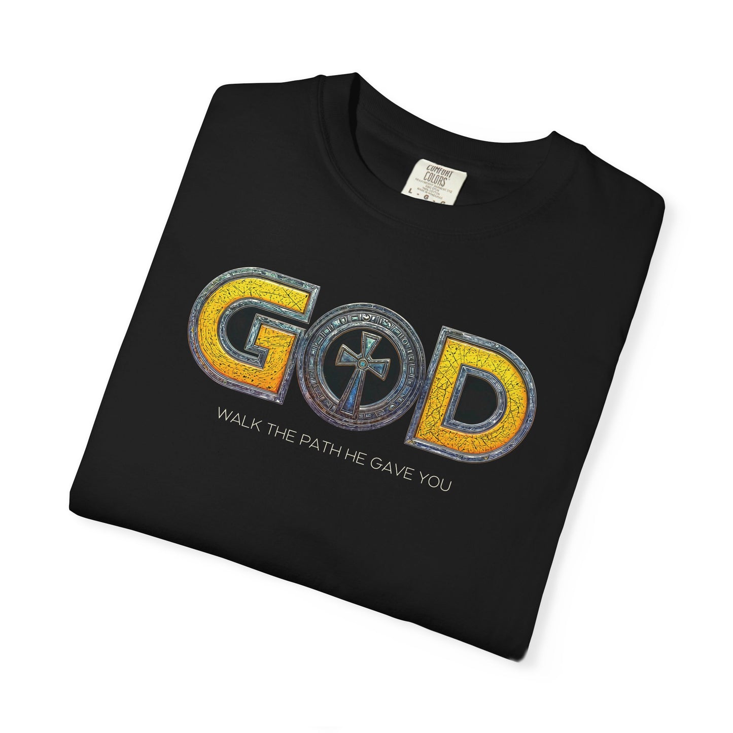 "God - Walk the path He gave You", Unisex T-shirt (Black)