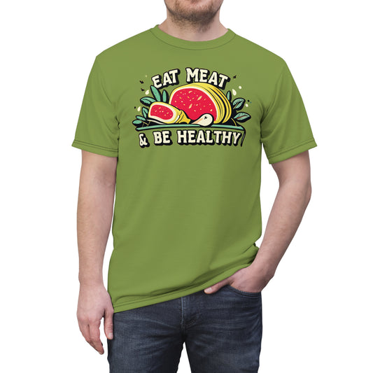 "Eat Meat & Be Healthy", Unisex T-shirt (Zombie Green)