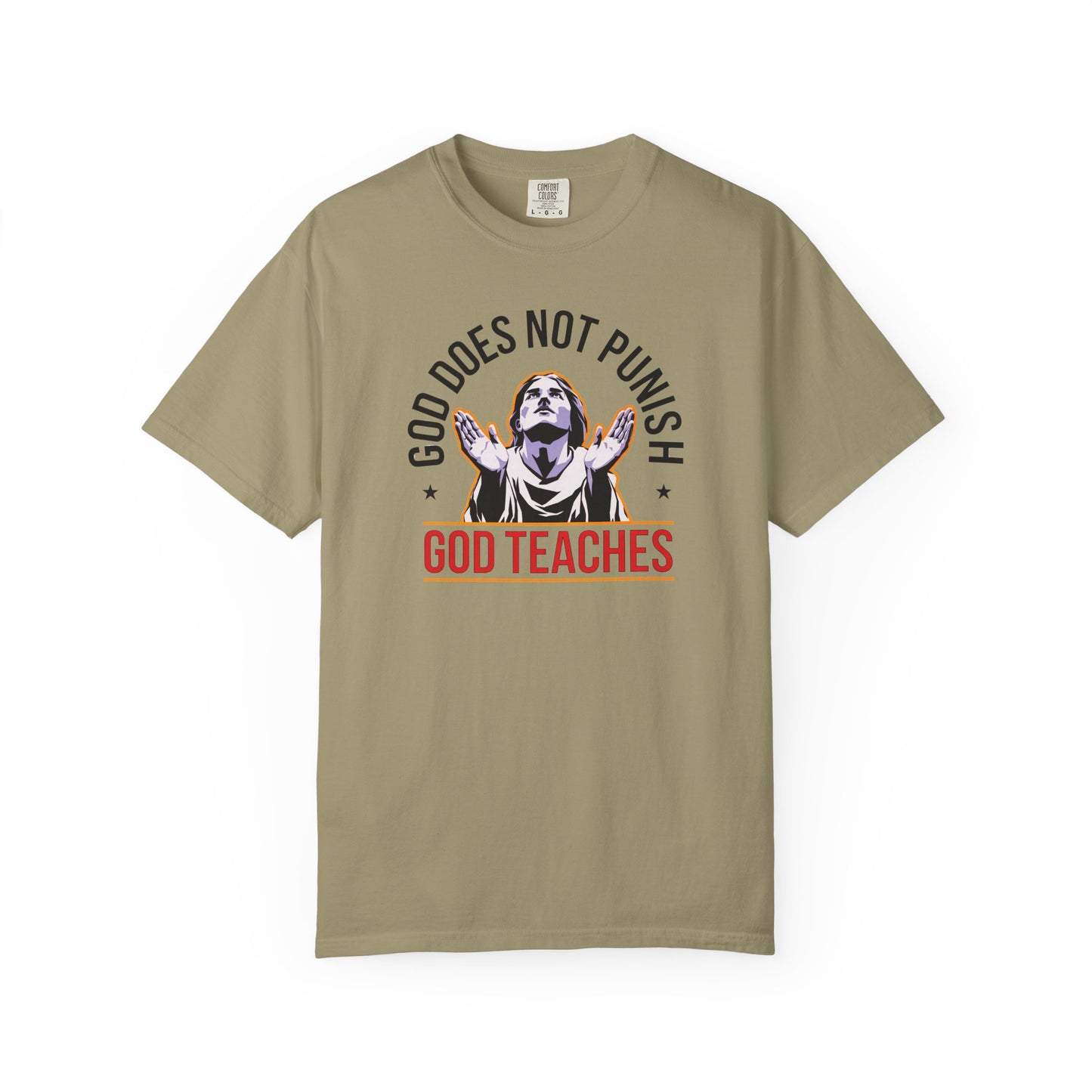 "God Does Not Punish - God Teaches" #01, Unisex T-shirt