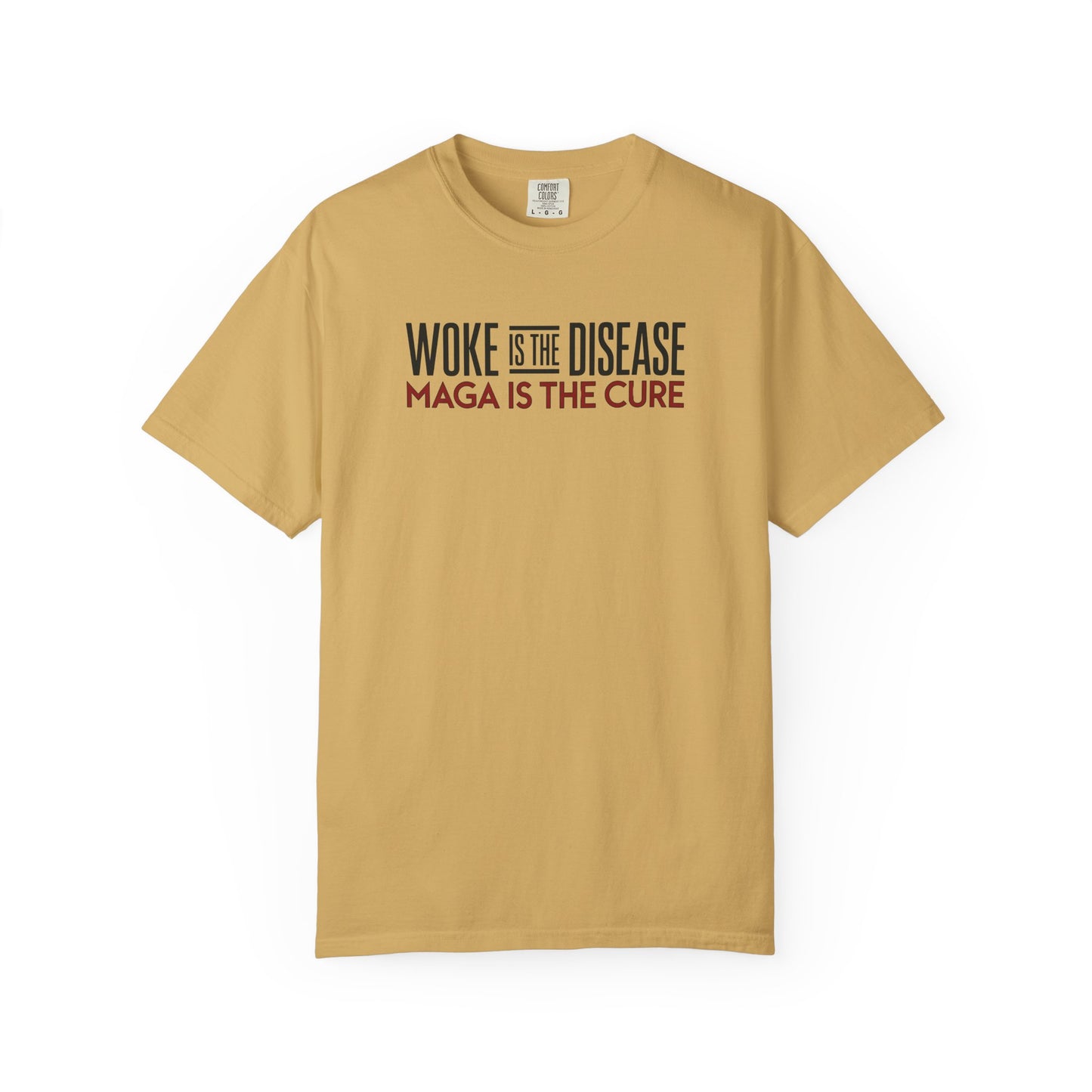 "Woke is the Disease - Maga is the Cure", Unisex T-shirt