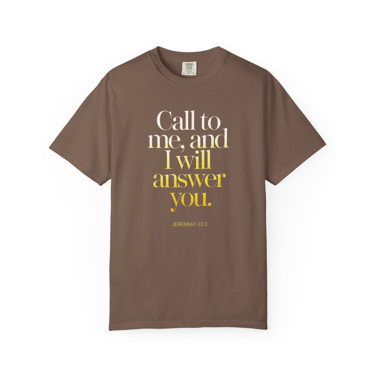 "Call to Me - Jeremiah 33:3" #02, Unisex T-shirt