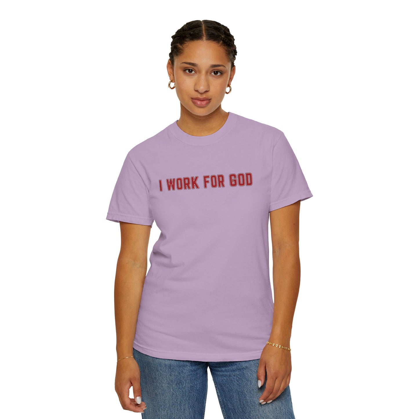 "I Work for God", Unisex T-shirt (Red Font)