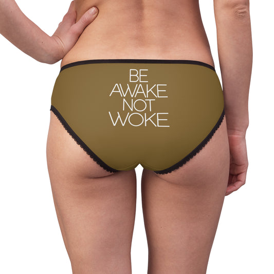 "Be Awake Not Woke" #2, Women's Briefs (Sanctuary Bronze)
