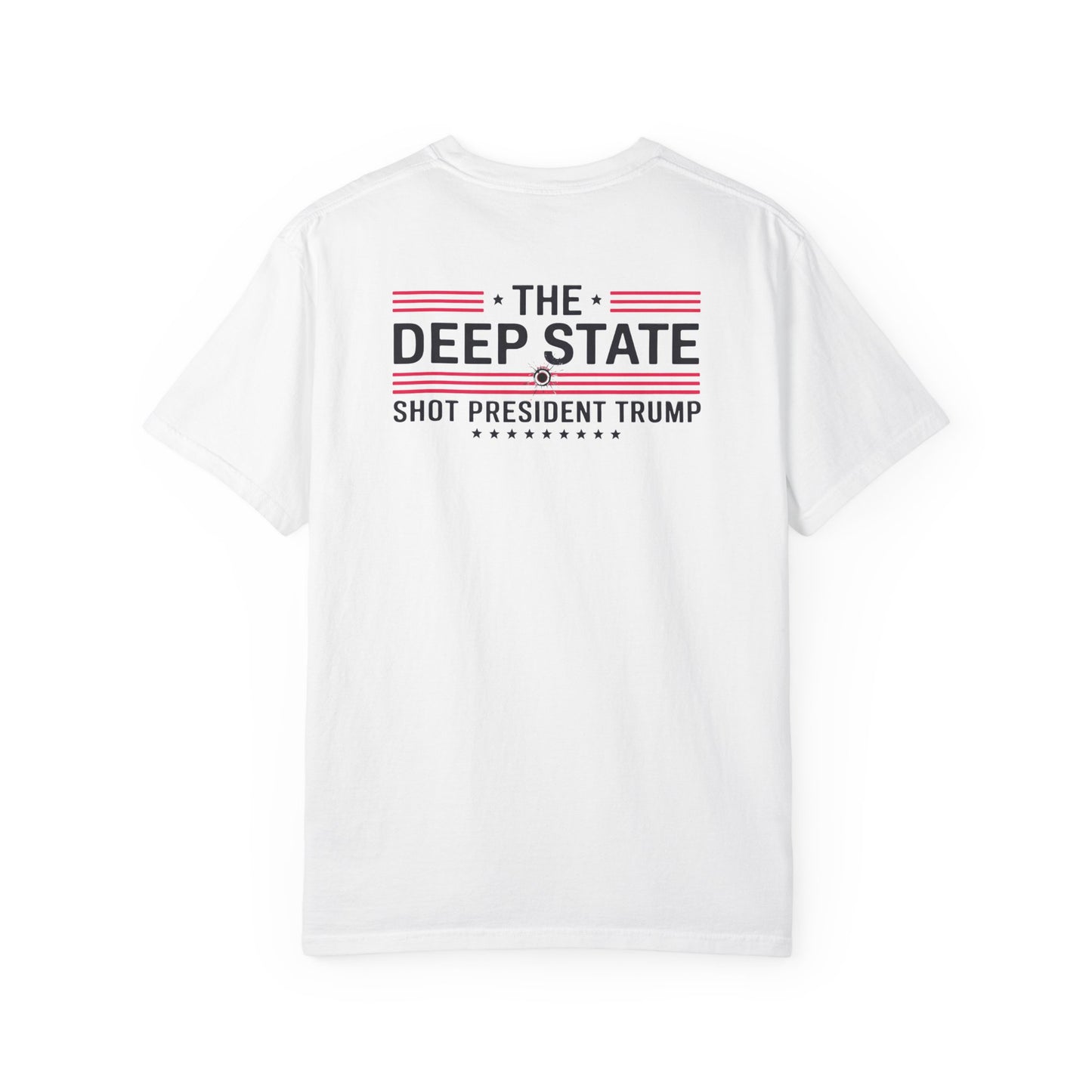 "The Deep State Shot President Trump" #02, Unisex White T-shirt