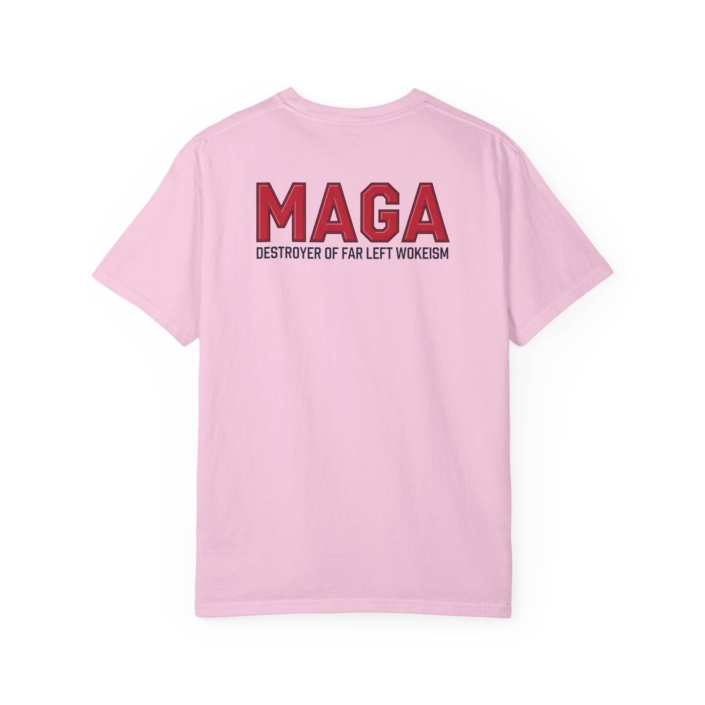 "MAGA - Destroyer of Far Left Wokeism", Unisex T-shirt