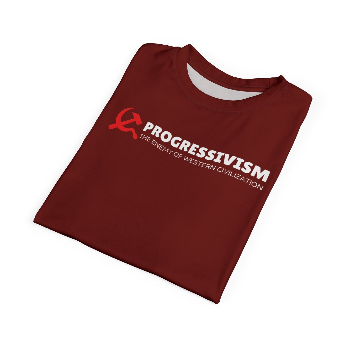 "Progressivism - Enemy of Western Civilization", Unisex Tee (Dark Scarlet)