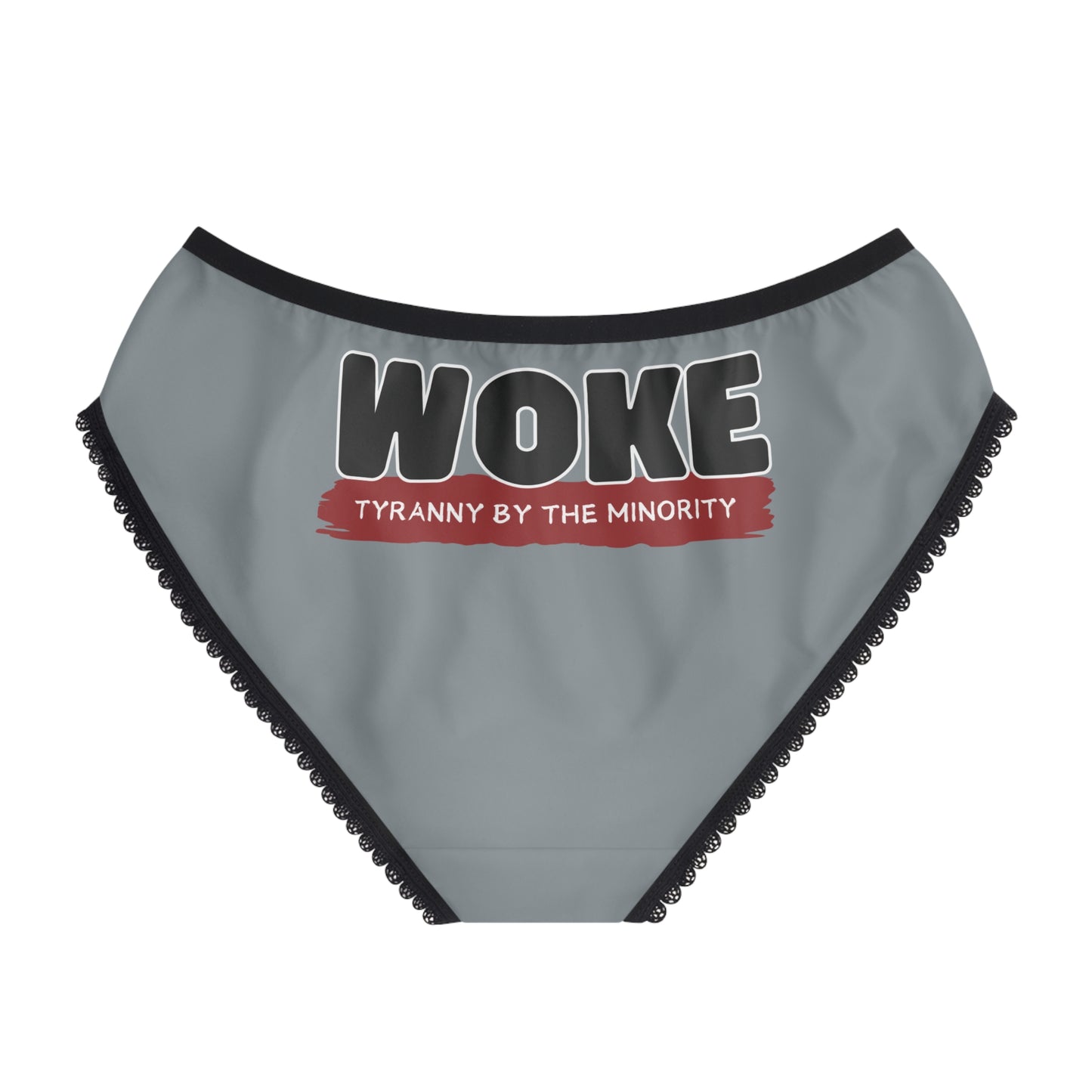 "Woke - Tyranny by the Minority", Women's Briefs (Pewter)