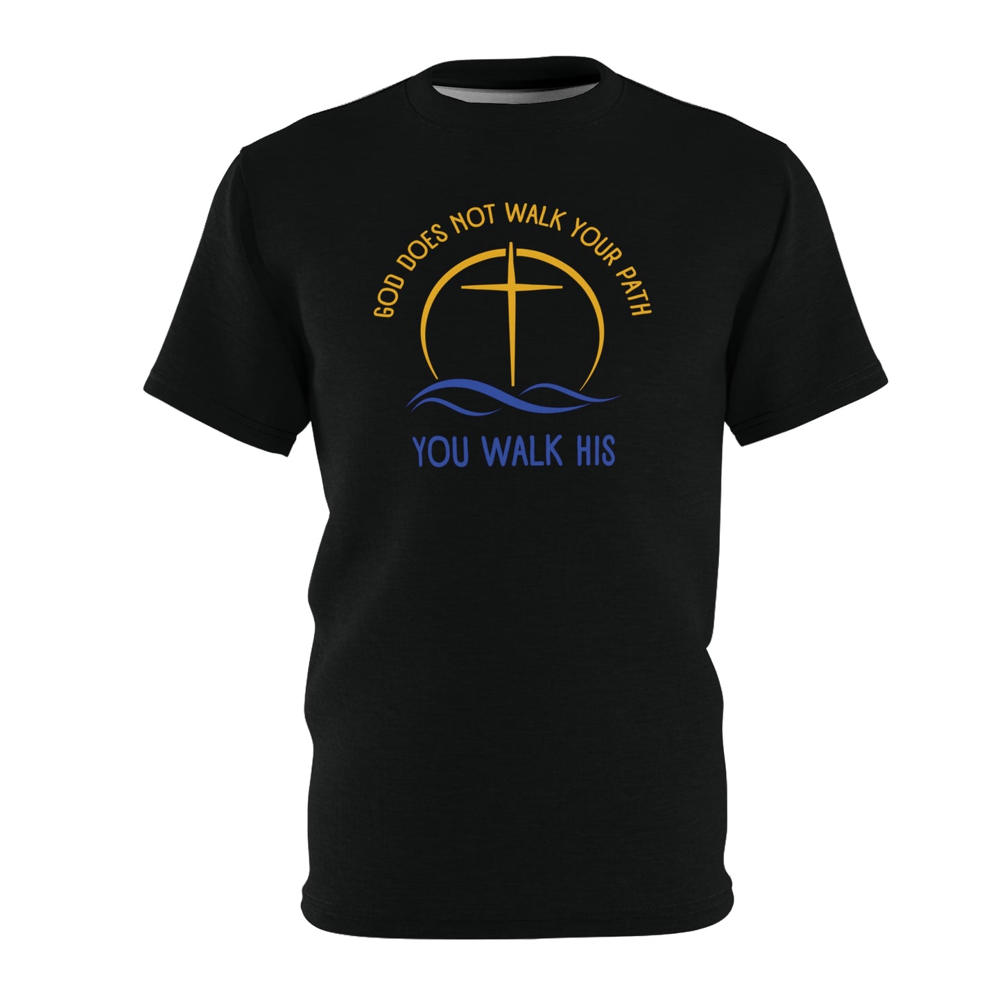 "God Does Not Walk Your Path", Unisex T-shirt (Cool Black)