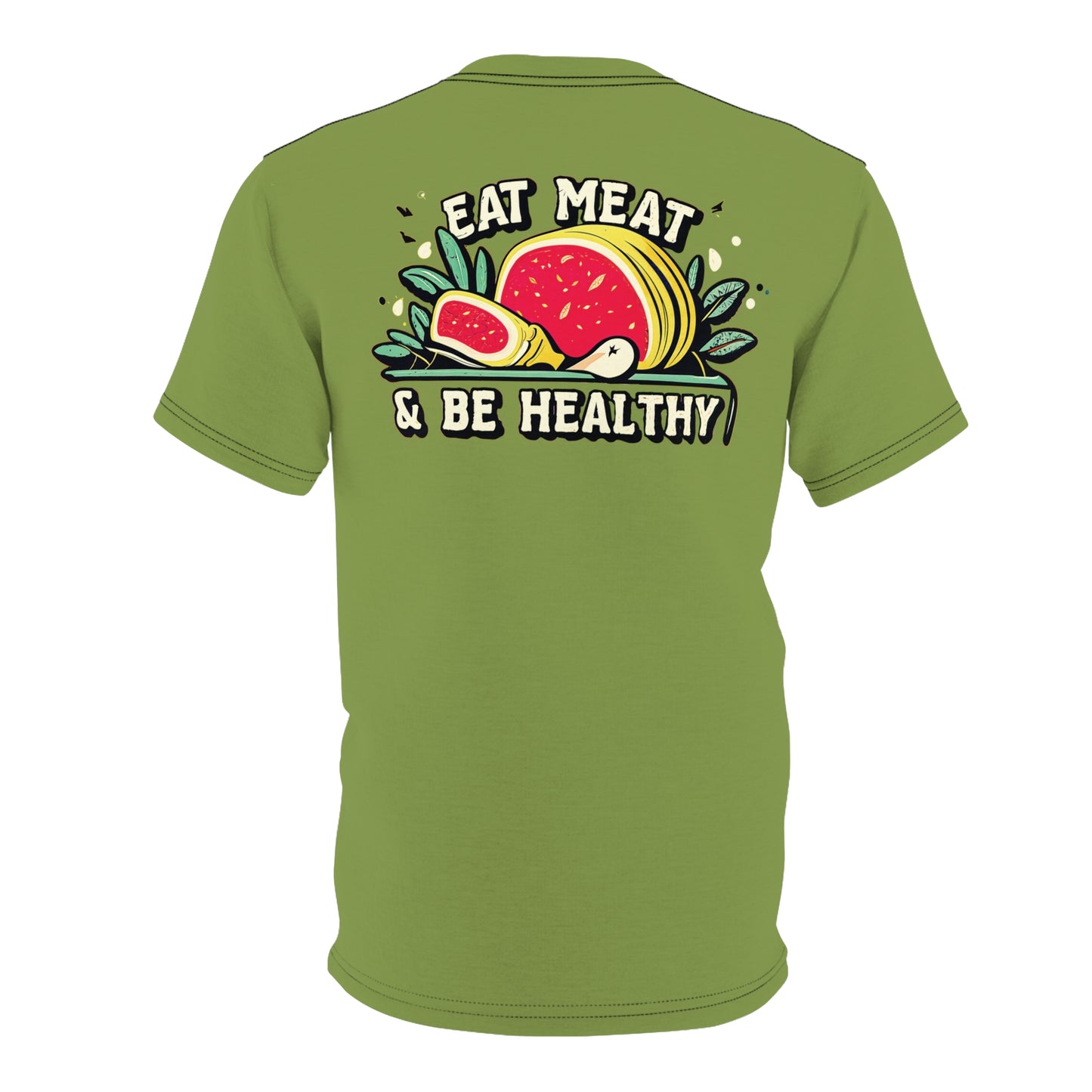 "Eat Meat & Be Healthy", Unisex T-shirt (Zombie Green)