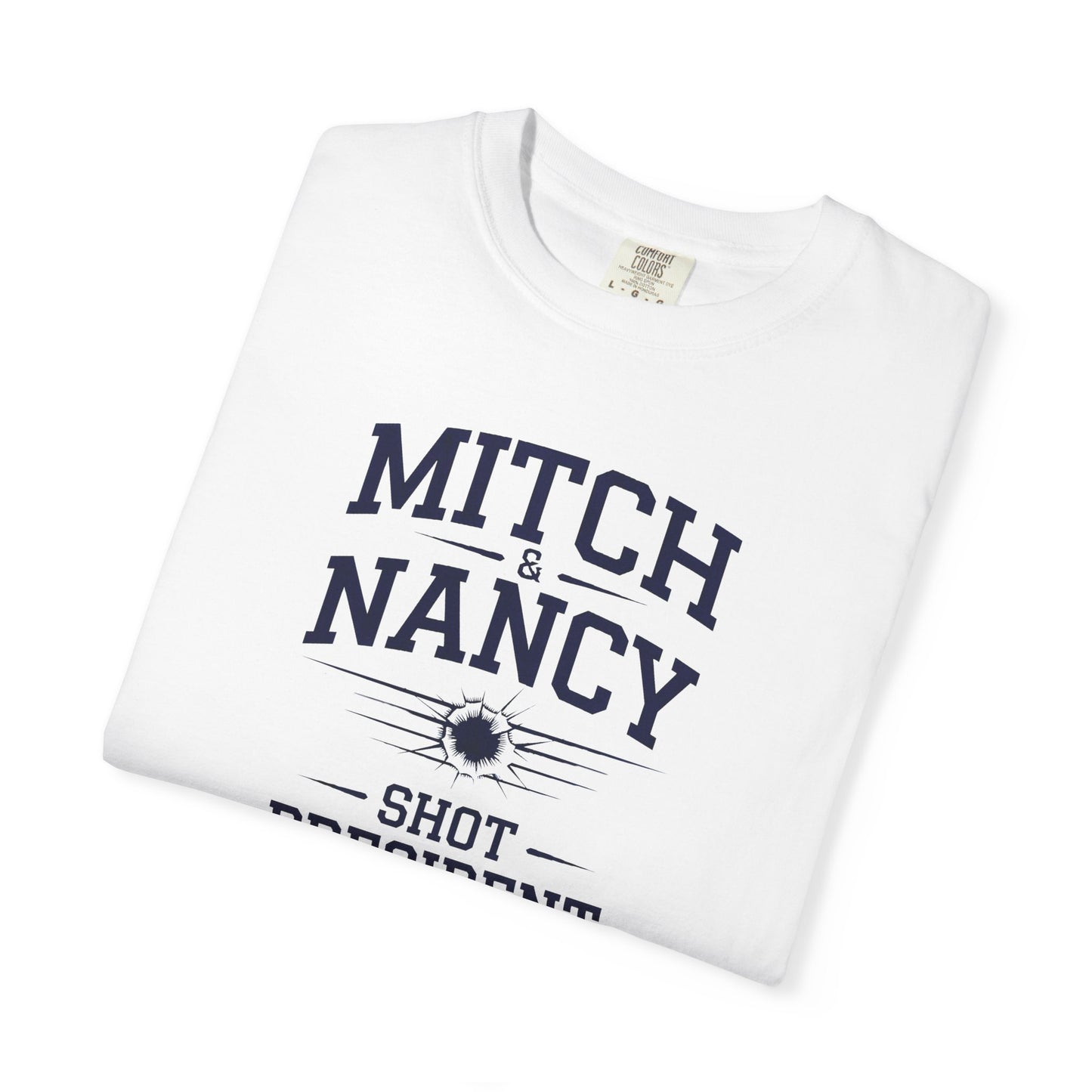 "Mitch & Nancy Shot President Trump", Unisex T-shirt