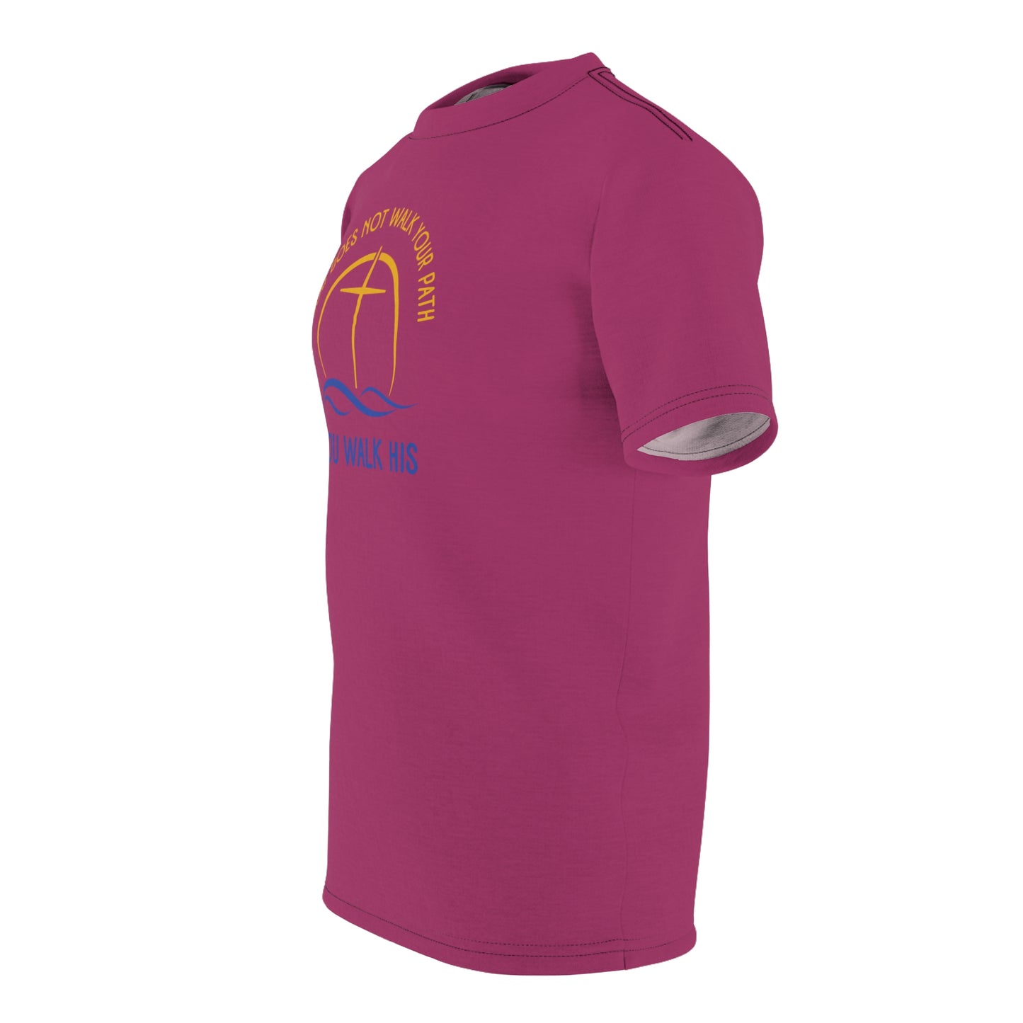 "God Does Not Walk Your Path", Unisex T-shirt (Dark Pink)