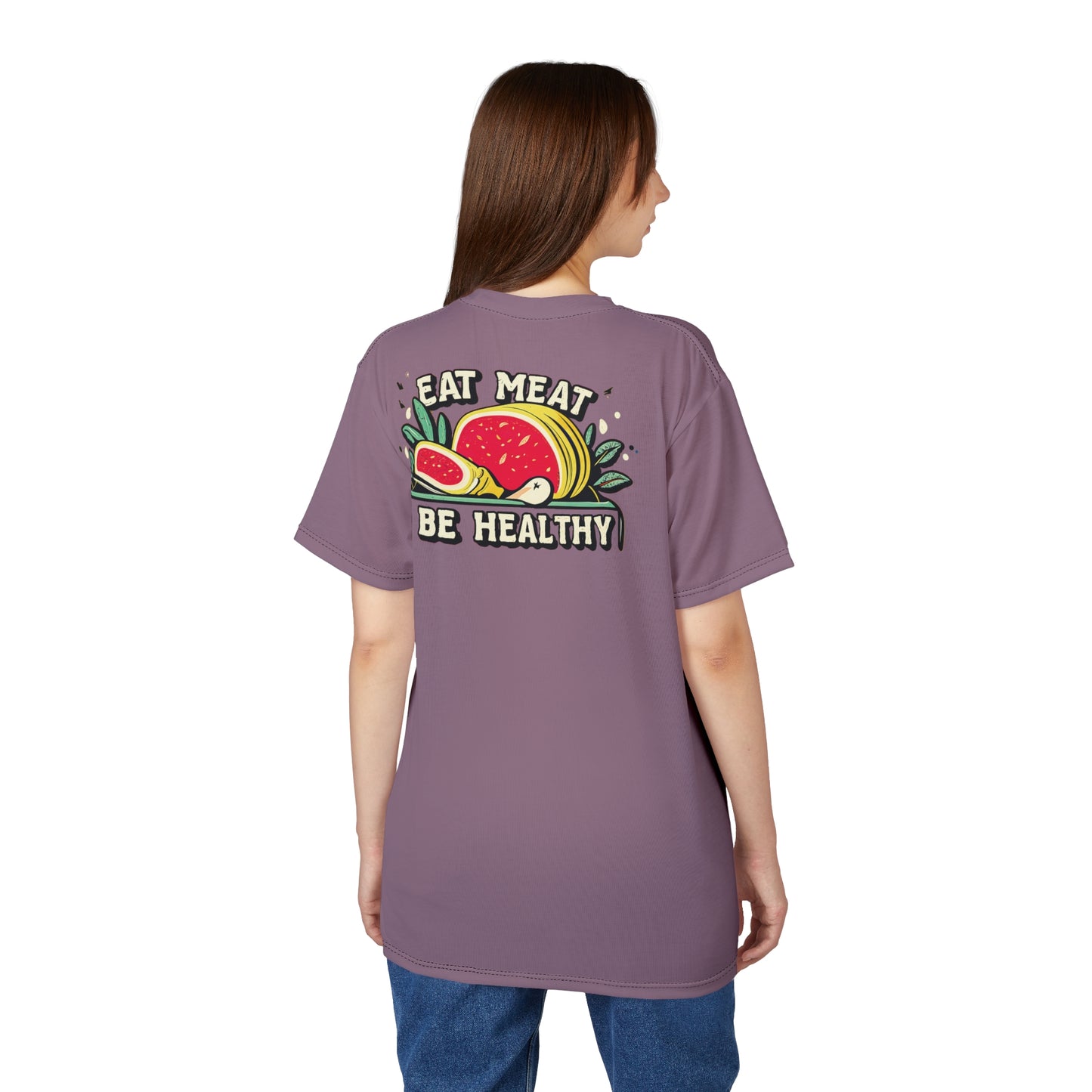 "Eat Meat & Be Healthy", Unisex T-shirt (Mountbatten Pink)