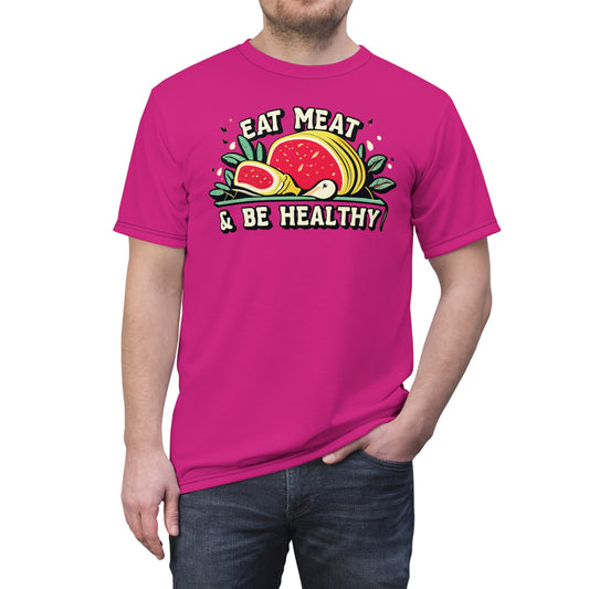 "Eat Meat & Be Healthy", Unisex T-shirt (Barbie Pink)