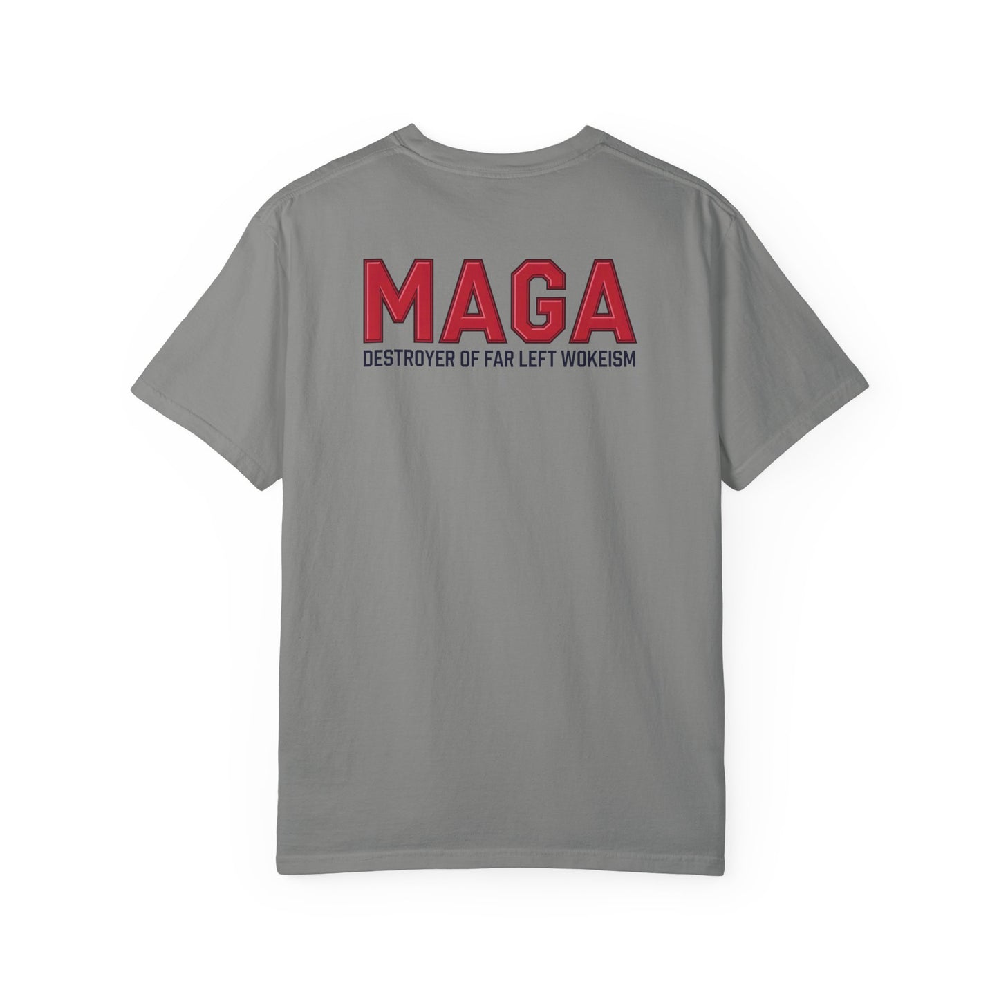 "MAGA - Destroyer of Far Left Wokeism", Unisex T-shirt