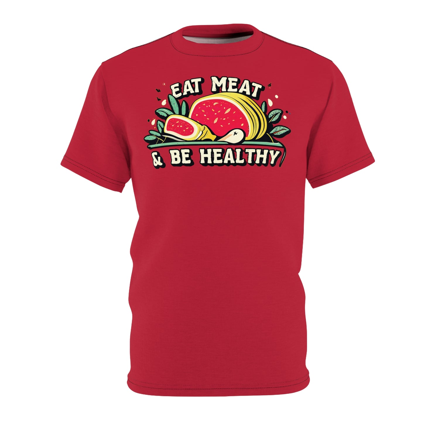 "Eat Meat & Be Healthy", Unisex T-shirt (Cardinal Red)