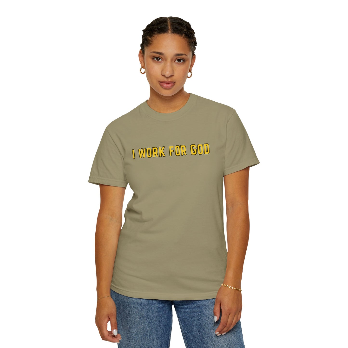 "I Work for God" Unisex T-shirt (Gold Font)