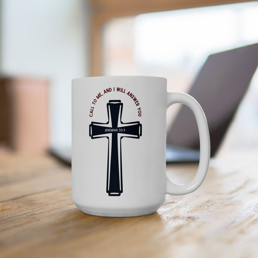 "Call to Me - Jeremiah 33:3" #01, White Mug (11oz & 15oz)