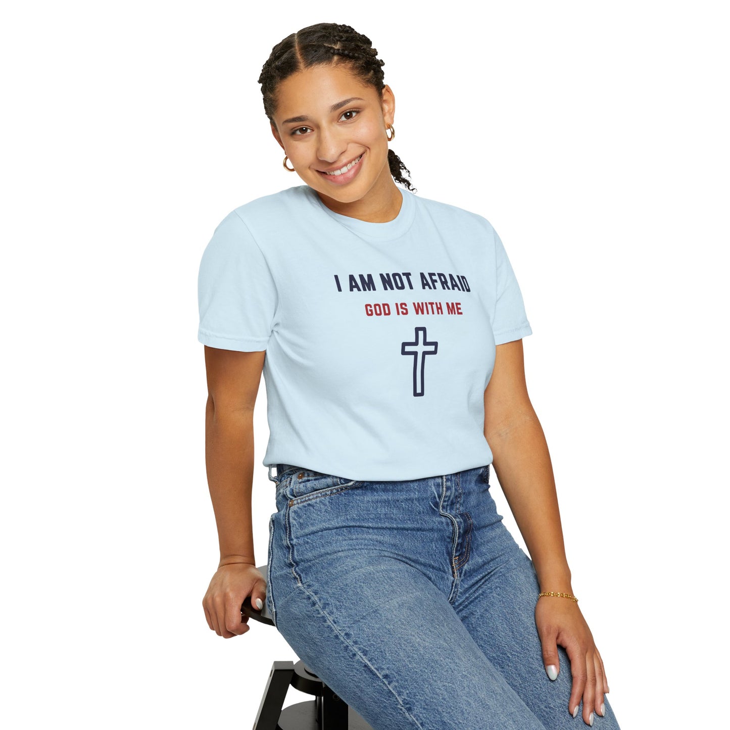 "I am not Afraid", Unisex T-shirt (Light Colors)