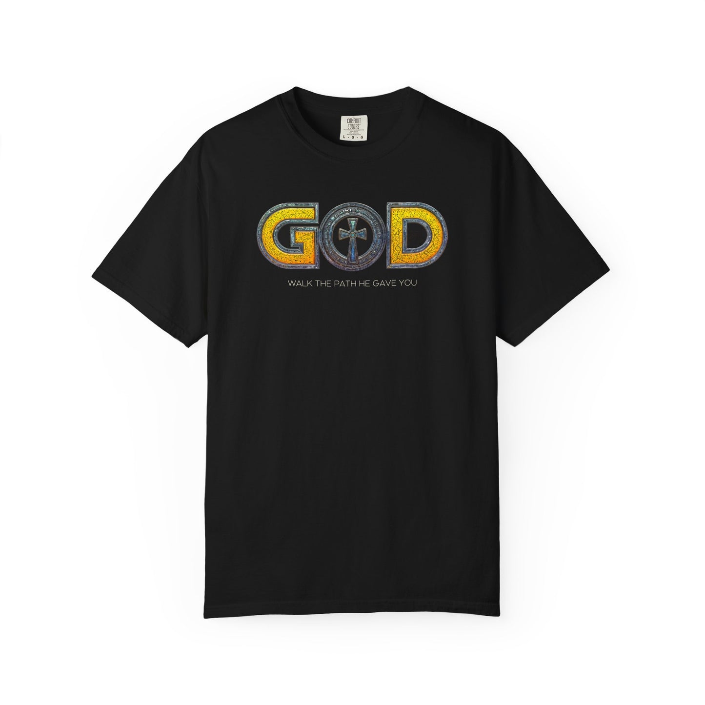 "God - Walk The Path He Gave You", Unisex T-shirt (Black)