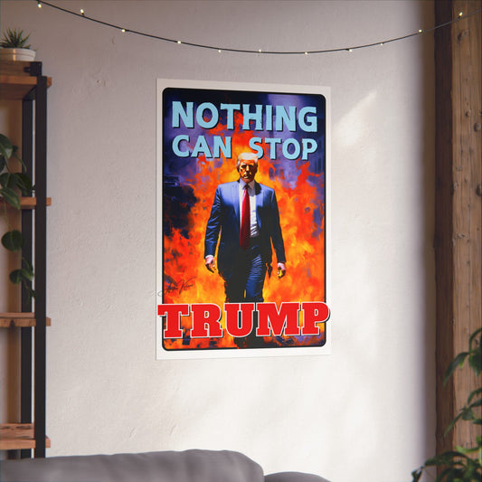 "Nothing Can Stop Trump", Poster