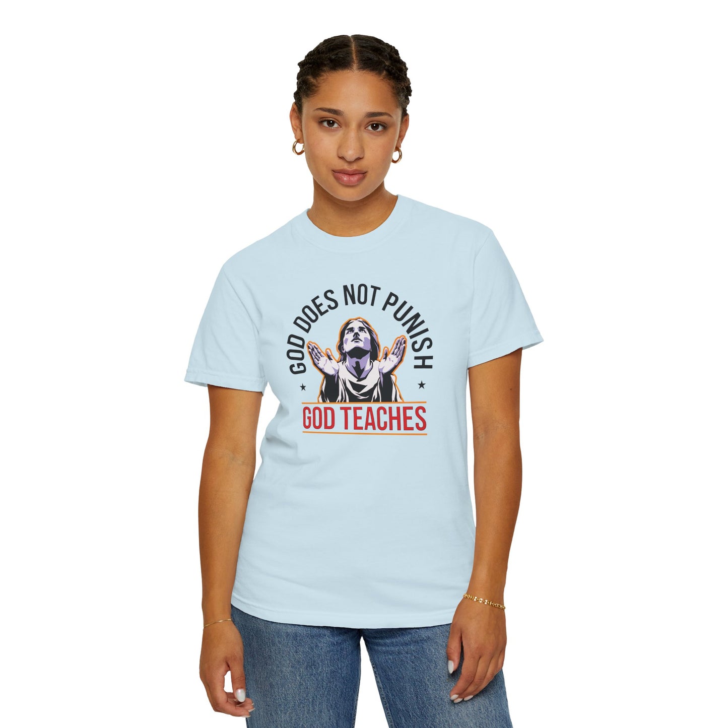"God Does Not Punish - God Teaches" #01, Unisex T-shirt