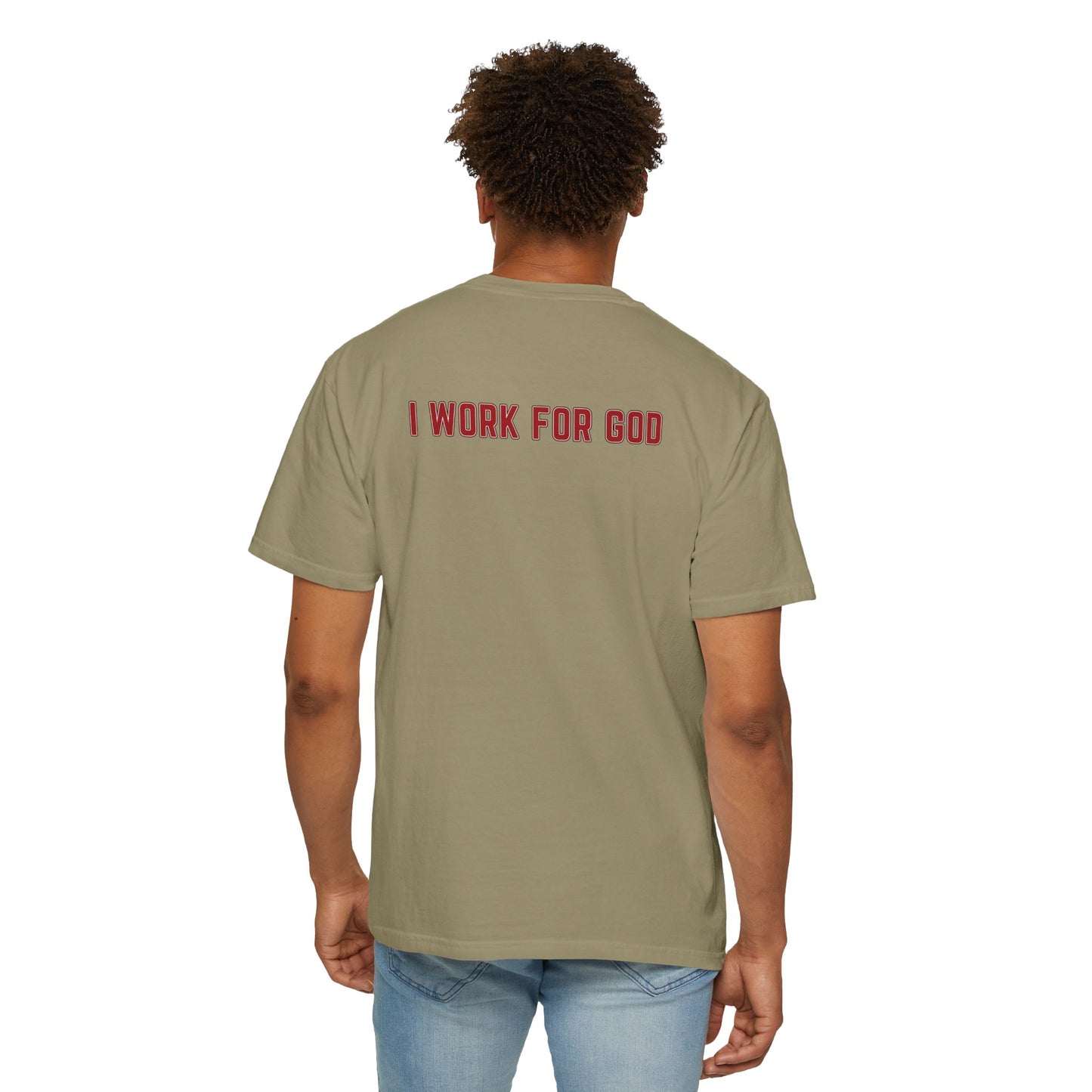 "I Work for God", Unisex T-shirt (Red Font)