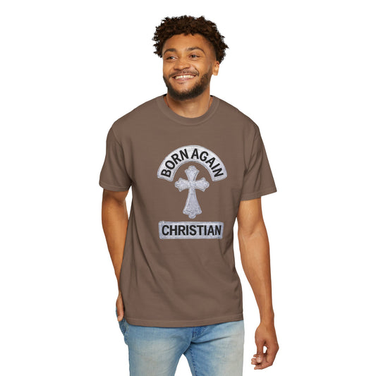 "Born Again Christian" #03, Unisex T-shirt