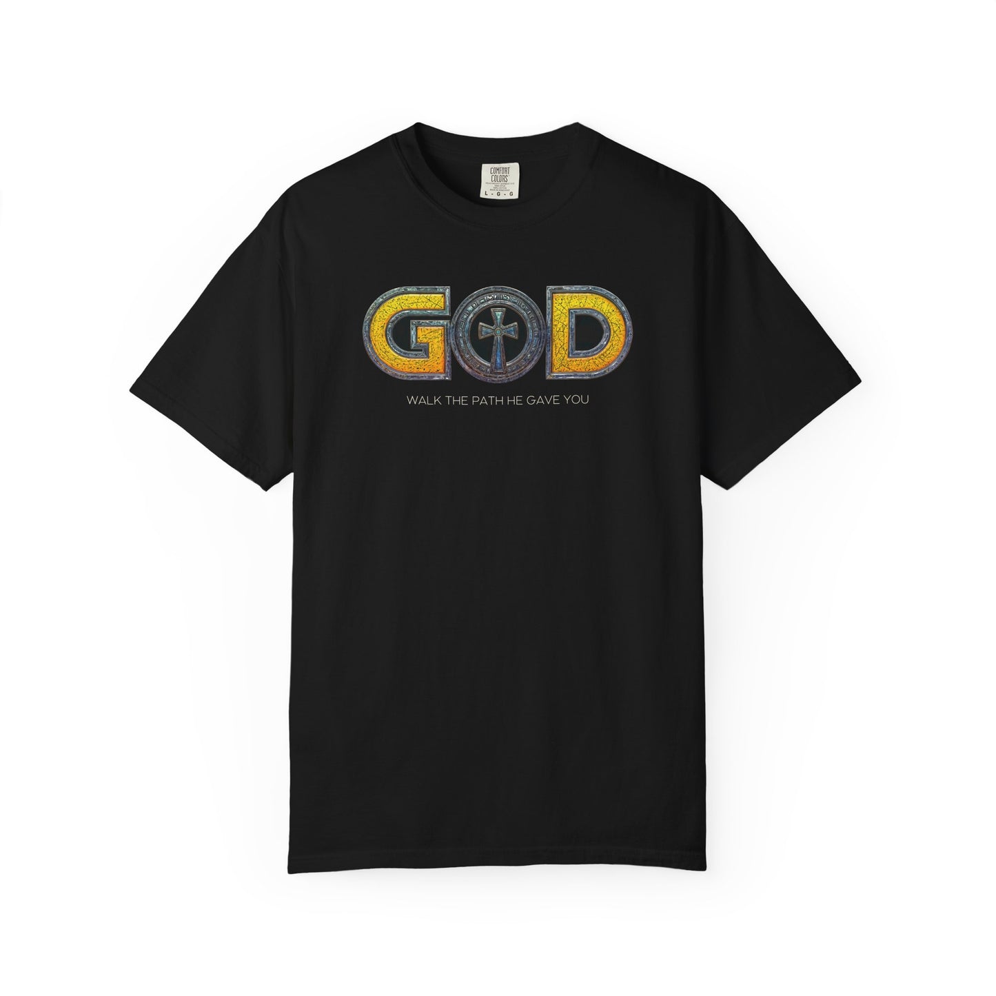 "God - Walk the path He gave You", Unisex T-shirt (Black)