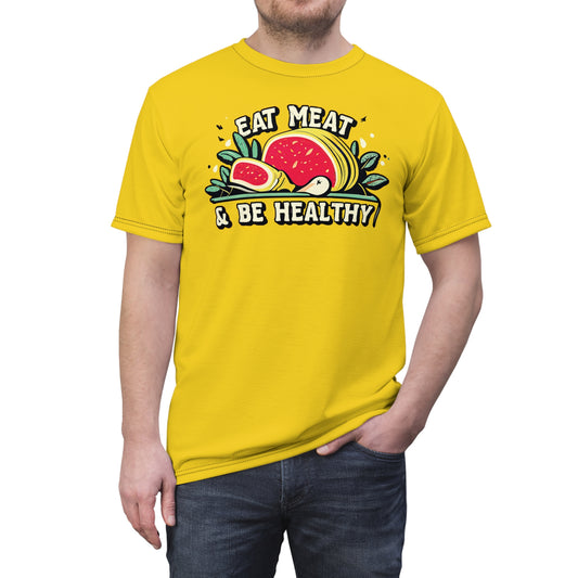 "Eat Meat & Be Healthy", Unisex T-shirt (Gold Yellow)