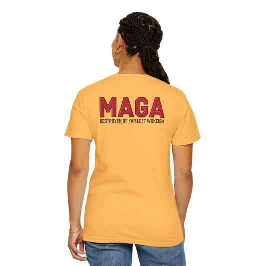 "MAGA - Destroyer of Far Left Wokeism", Unisex T-shirt