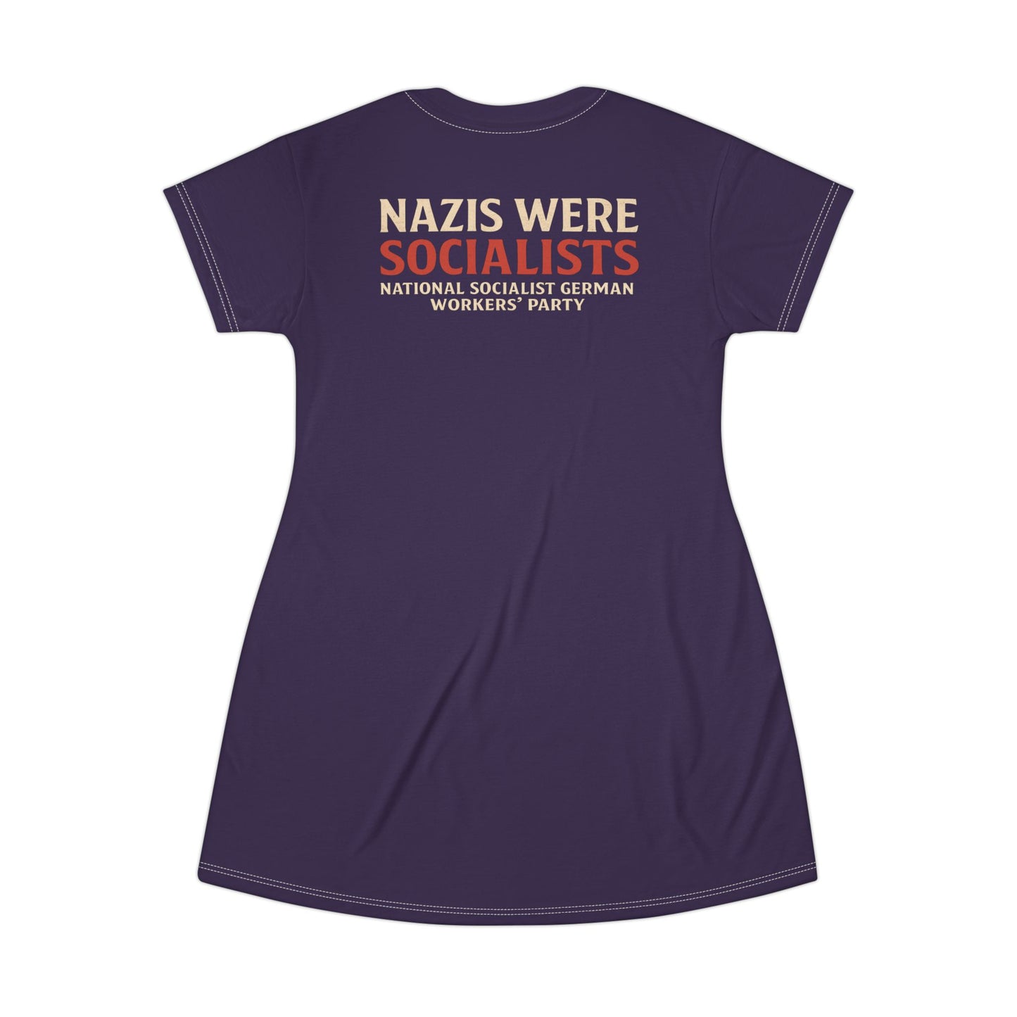"Nazis were Socialists", T-Shirt Dress (Russian Violet)