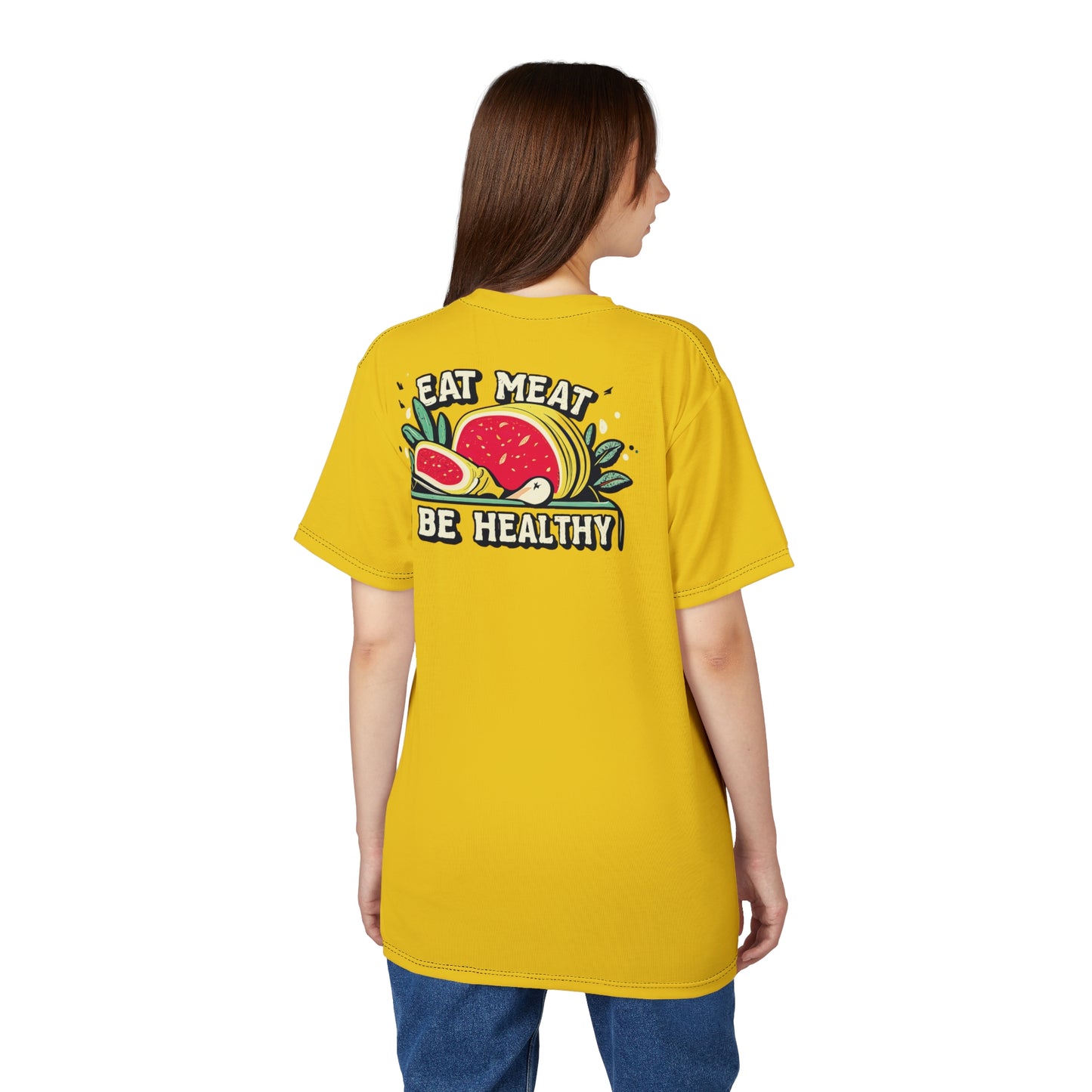 "Eat Meat & Be Healthy", Unisex T-shirt (Gold Yellow)