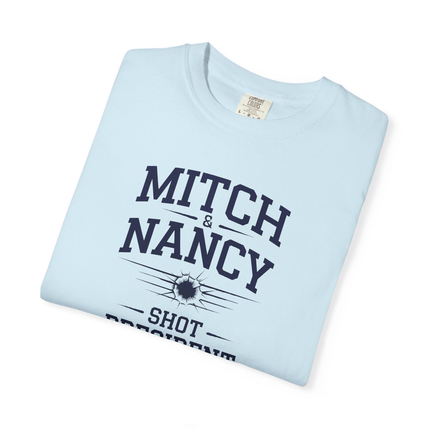 "Mitch & Nancy Shot President Trump", Unisex T-shirt