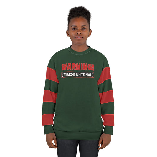 "Warning! Straight White Male", Unisex Sweatshirt (Monsoon Green)
