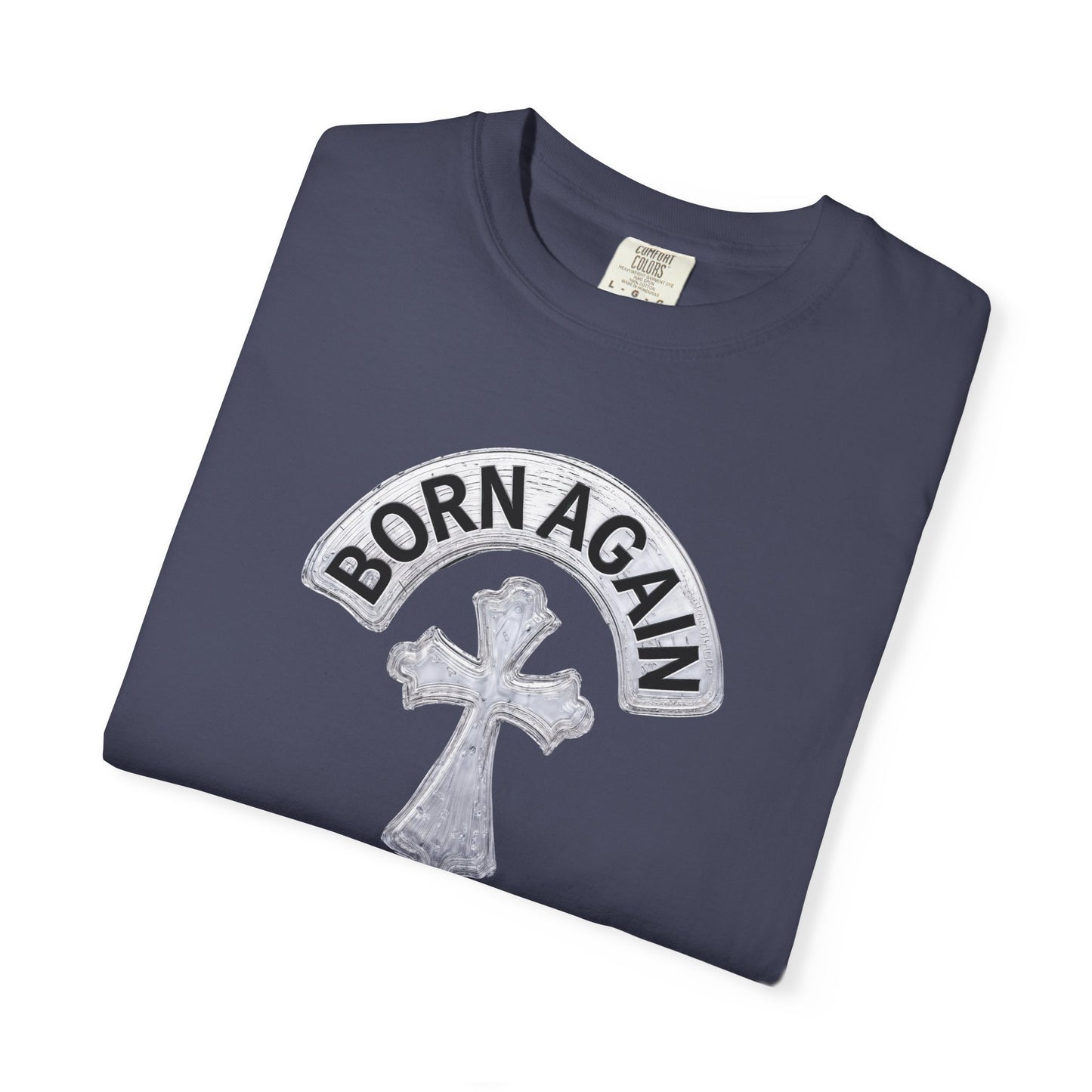 "Born Again Christian" #03, Unisex T-shirt