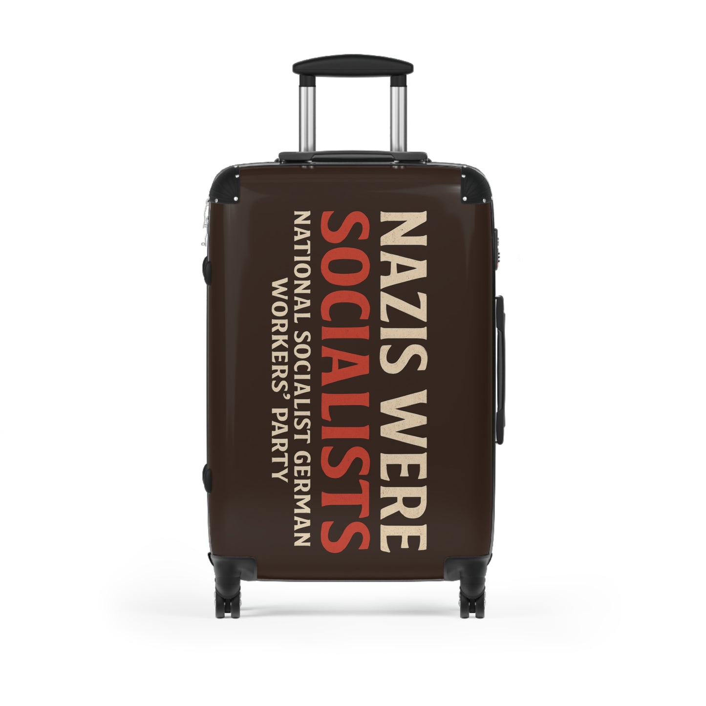 "Nazis were Socialists", Suitcase (Zinnwaldite Brown)