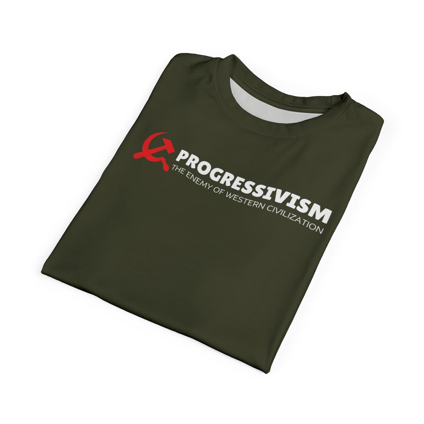 "Progressivism - Enemy of Western Civilization", Unisex Tee (Dark Olive Green)