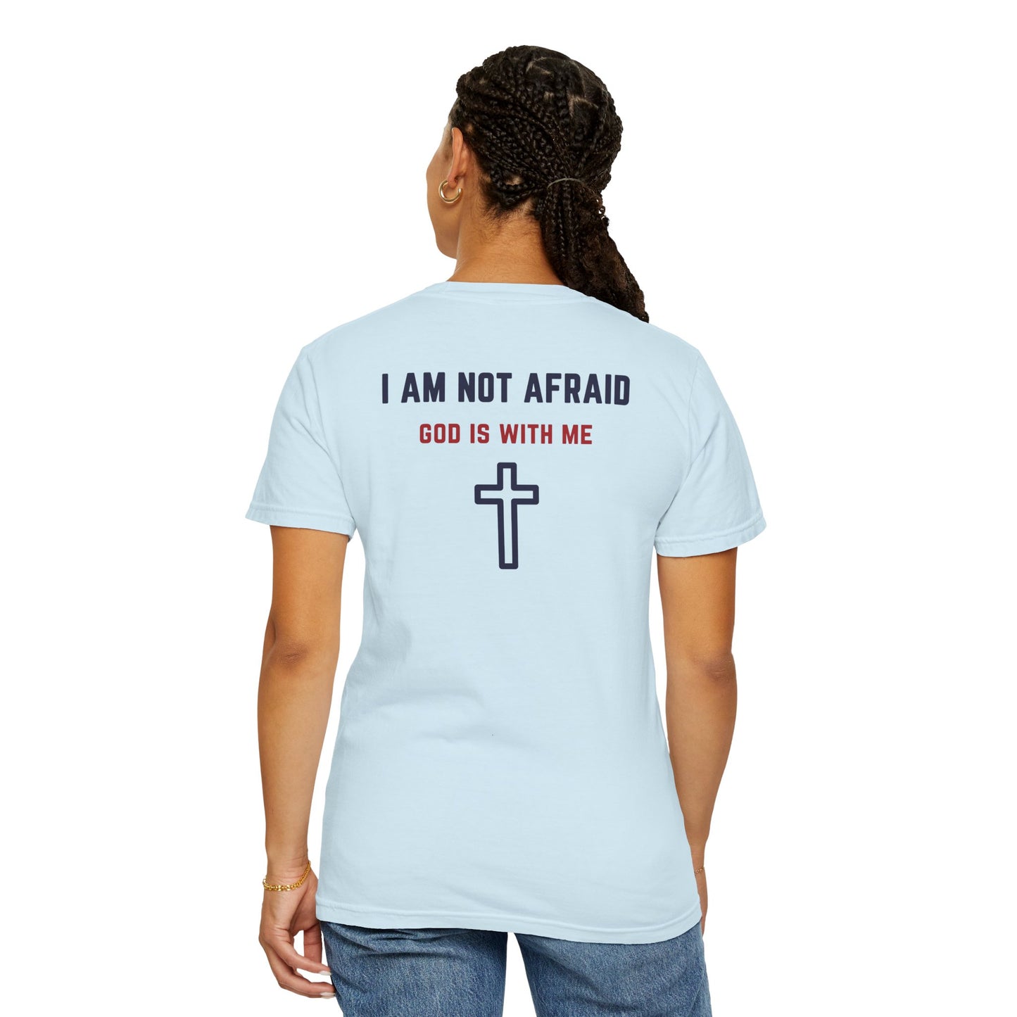 "I am not Afraid", Unisex T-shirt (Light Colors)