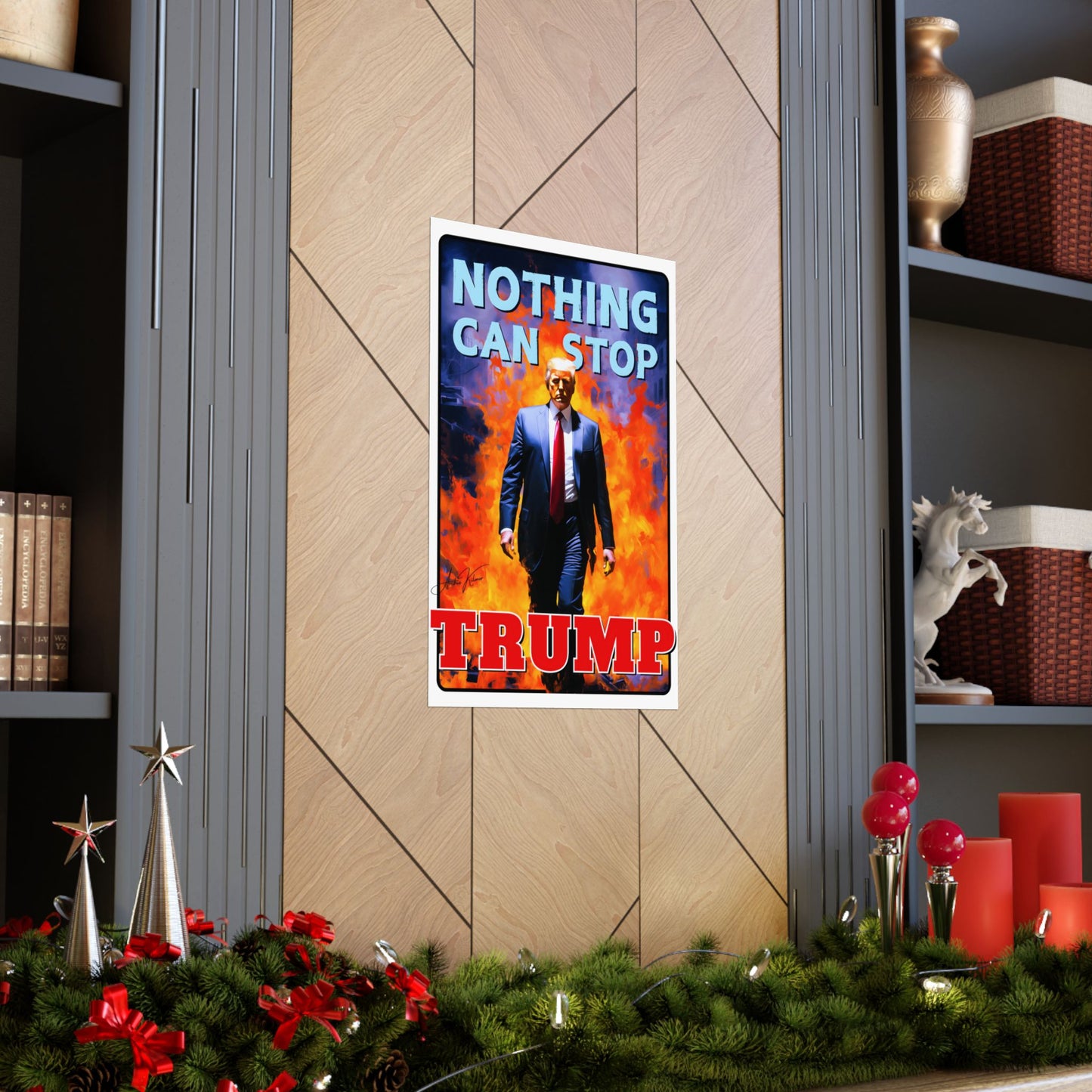 "Nothing Can Stop Trump", Poster