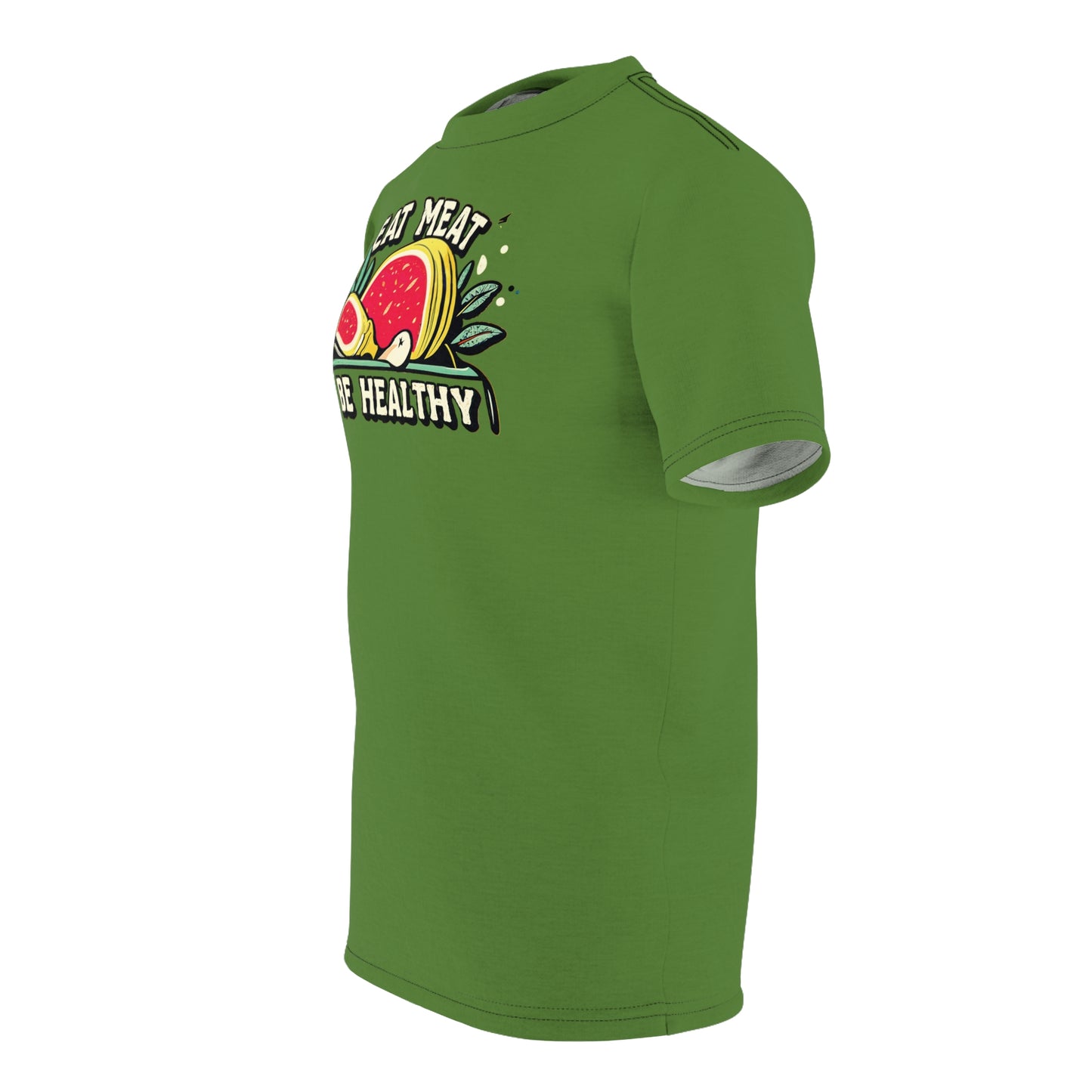 "Eat Meat & Be Healthy", Unisex T-shirt (Avocado Green)