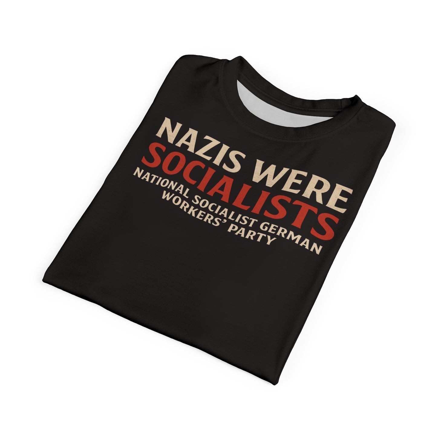 "Nazis were Socialists", Unisex T-shirt (Soot Black)