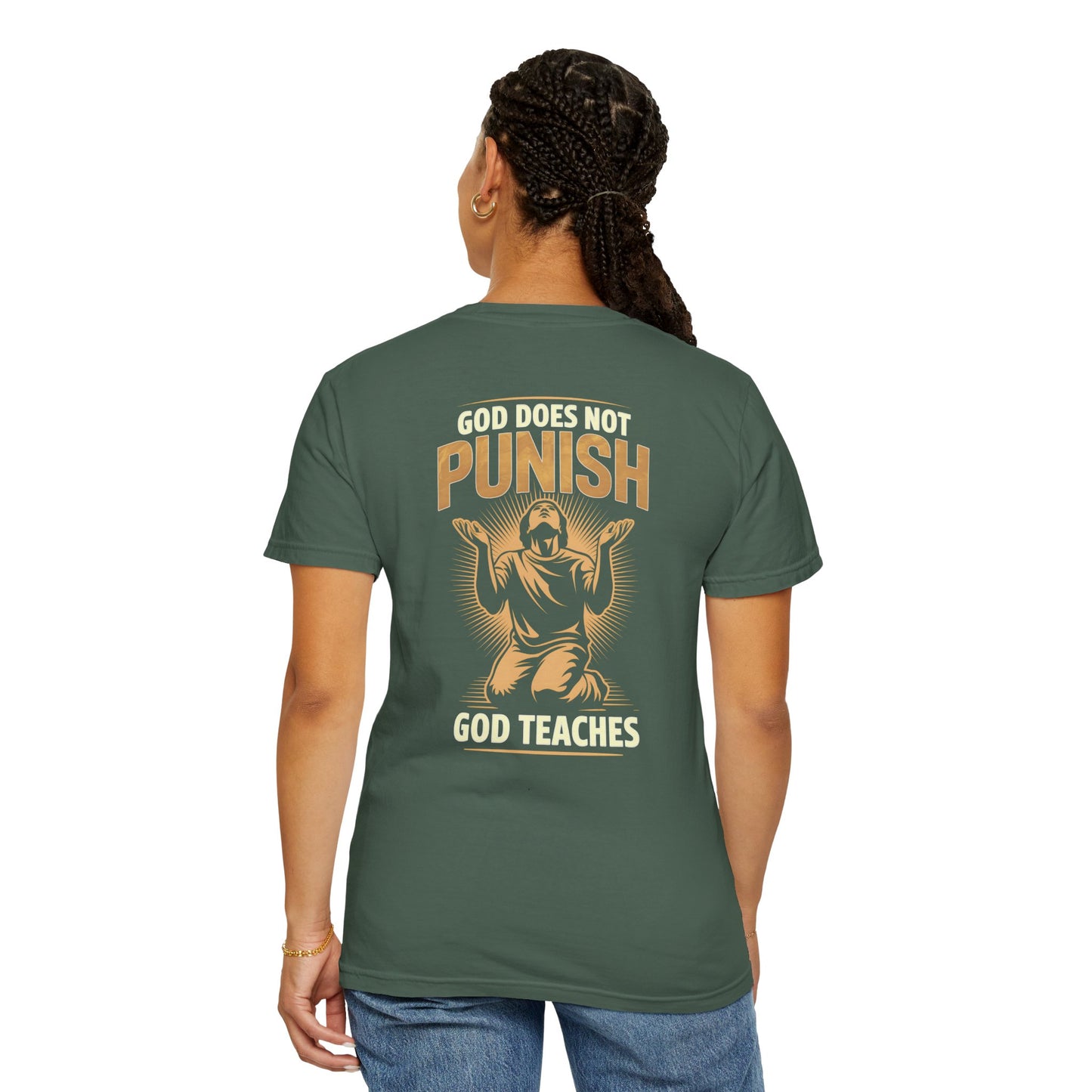 "God Does Not Punish - God Teaches" #02, Unisex T-shirt