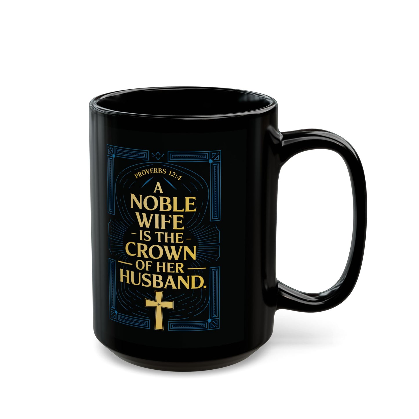 "Proverbs 12:4", Black Mug (11oz & 15oz)
