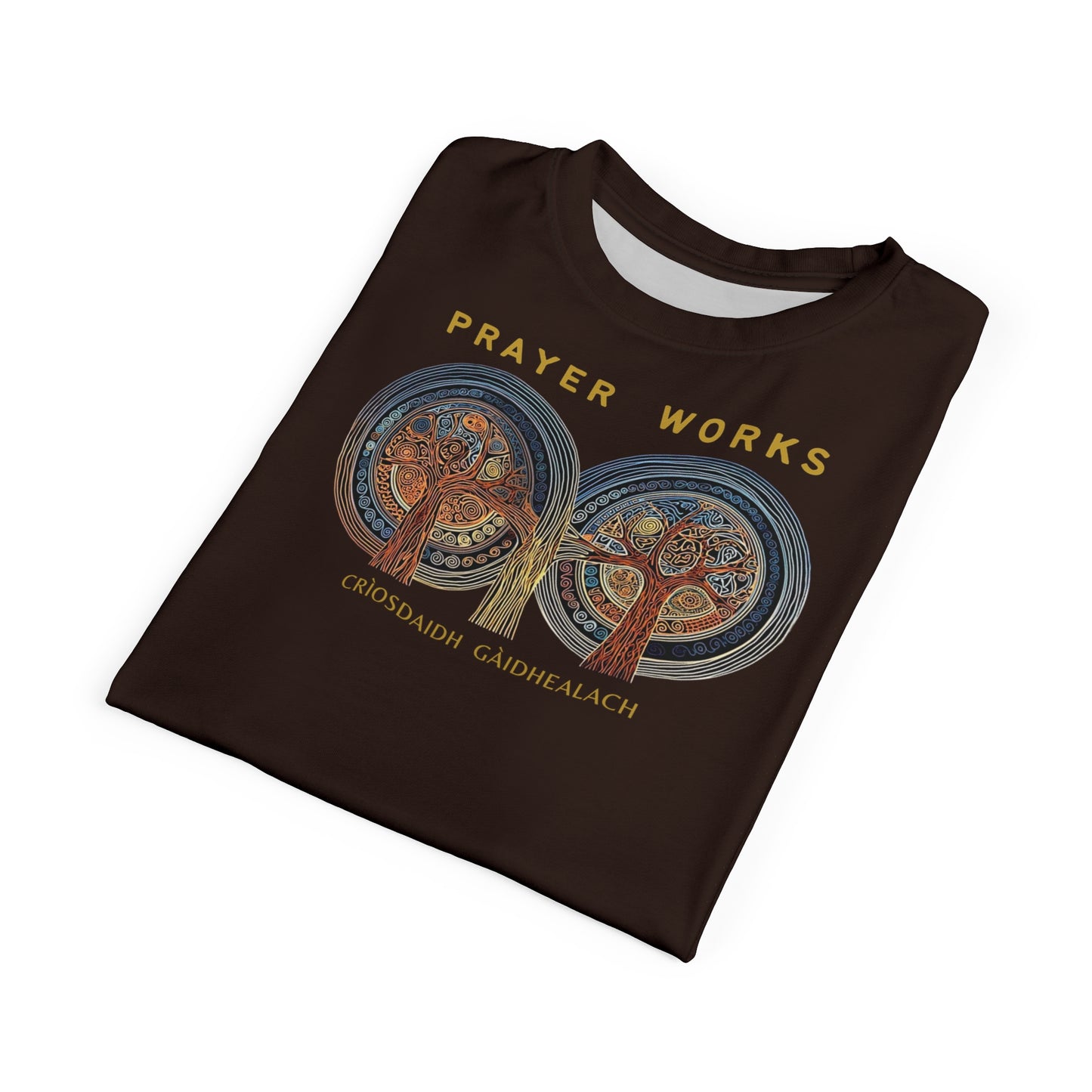 "Prayer Works – Gaelic Christian", Wearable Fine Art Unisex T-shirt (Rich Soil Brown)