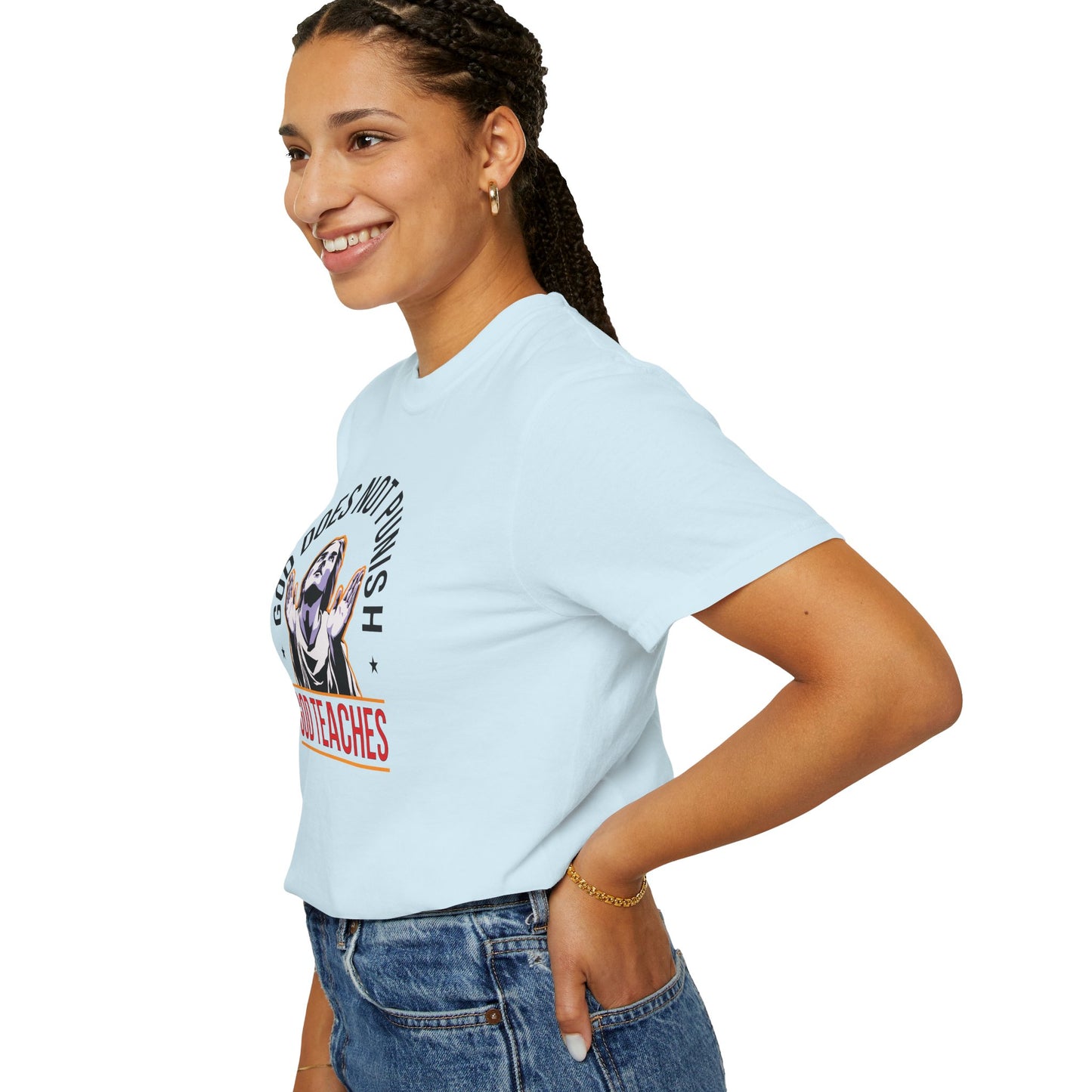"God Does Not Punish - God Teaches" #01, Unisex T-shirt